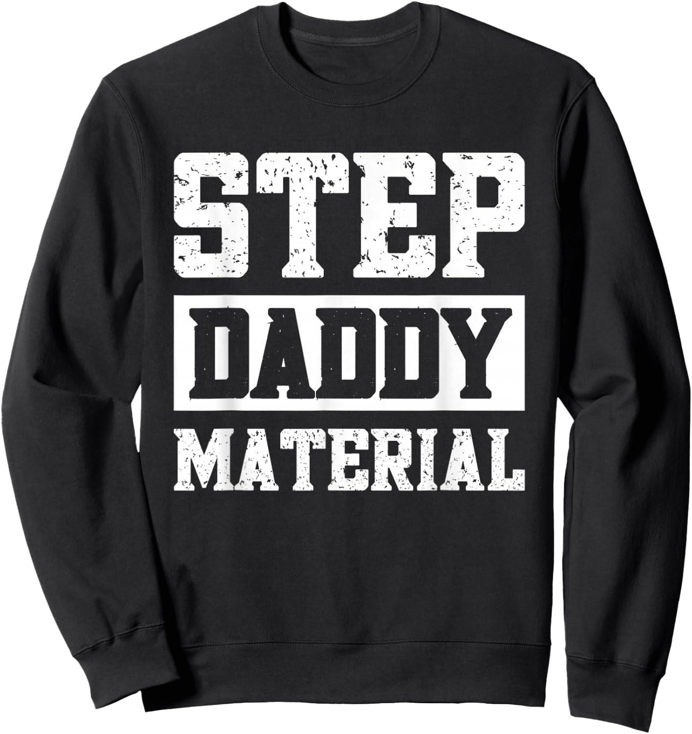 Step Dad Father Family Adults Black Small Modern Fun Humorous Design Sweatshirt - Sweatshirt | Black