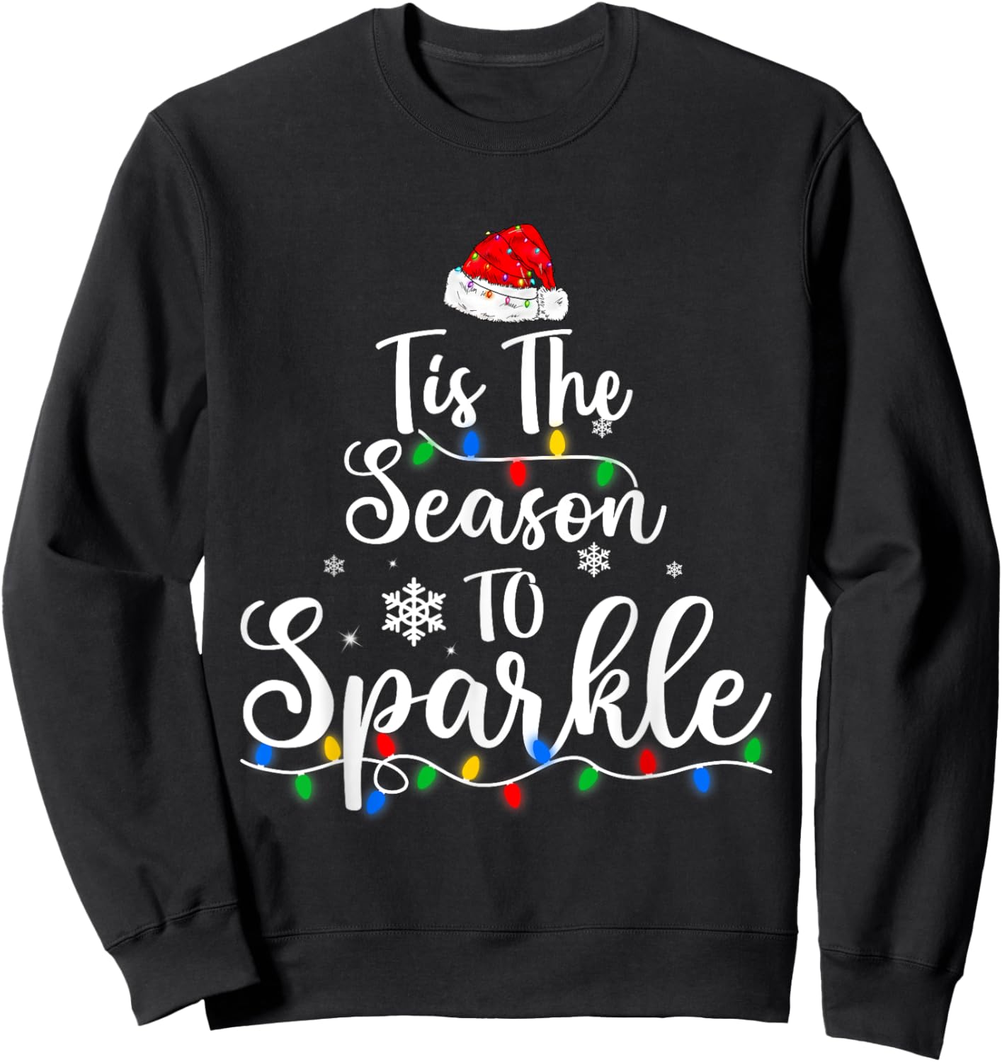 Tis The Season To Sparkle Christmas Funny Santa Sweatshirt - Sweatshirt | Black