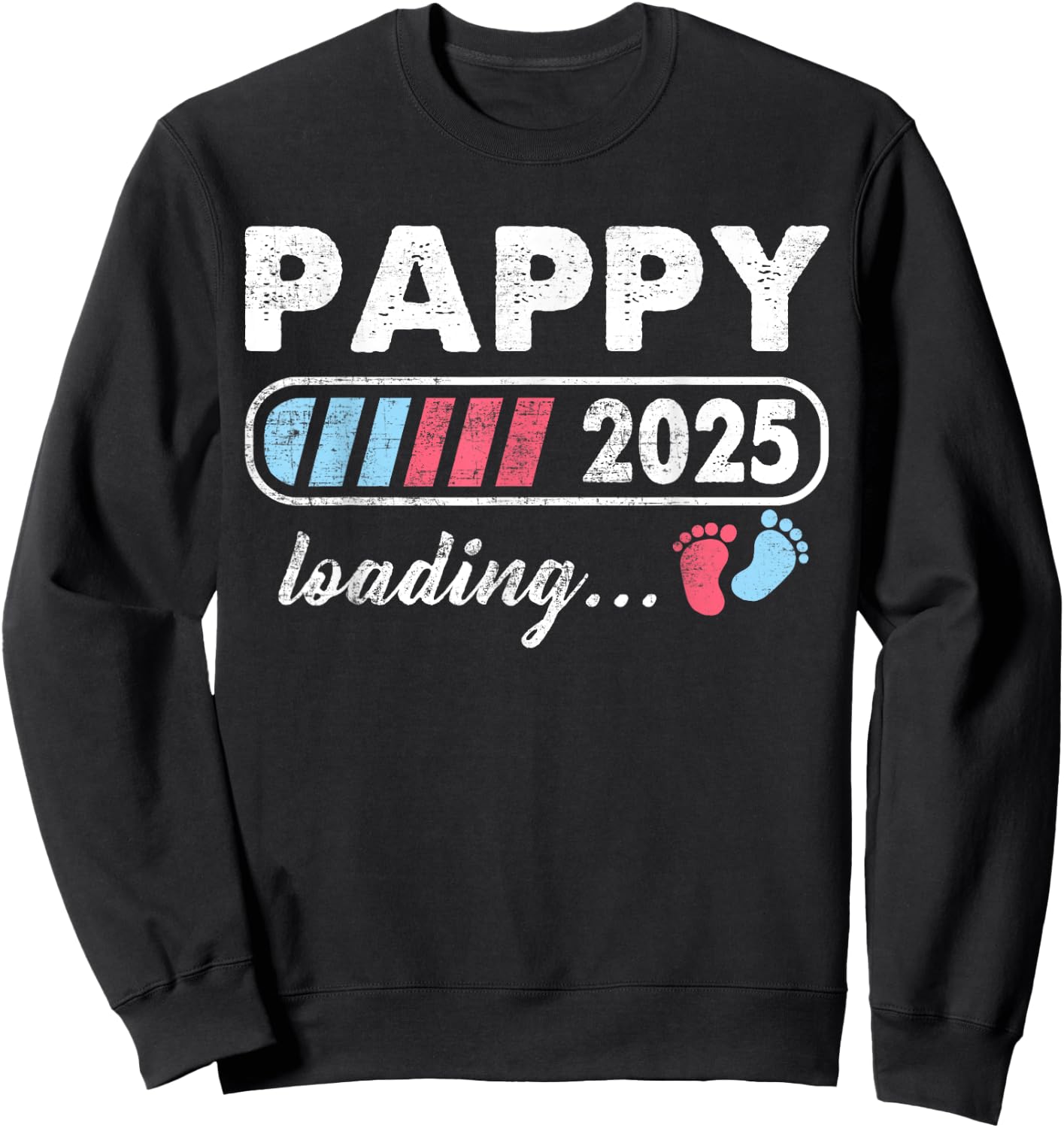 Pappy 2025 Loading a Girl or a Boy Baby Announcement Sweatshirt - Sweatshirt | Black
