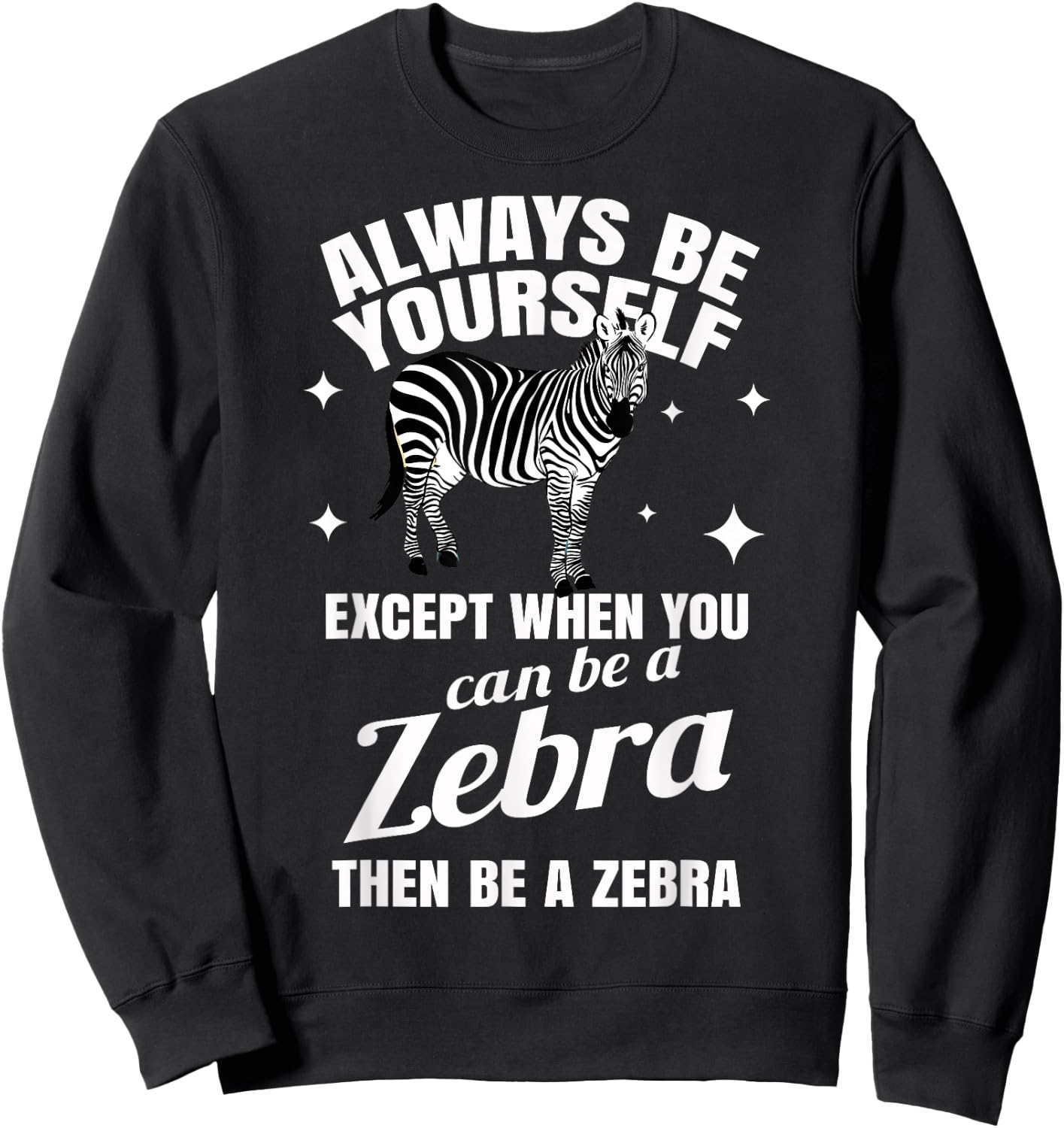 Zebra Costume Gift Zoo Stripes Wildlife Tropic Wilderness Sweatshirt - Sweatshirt | Black