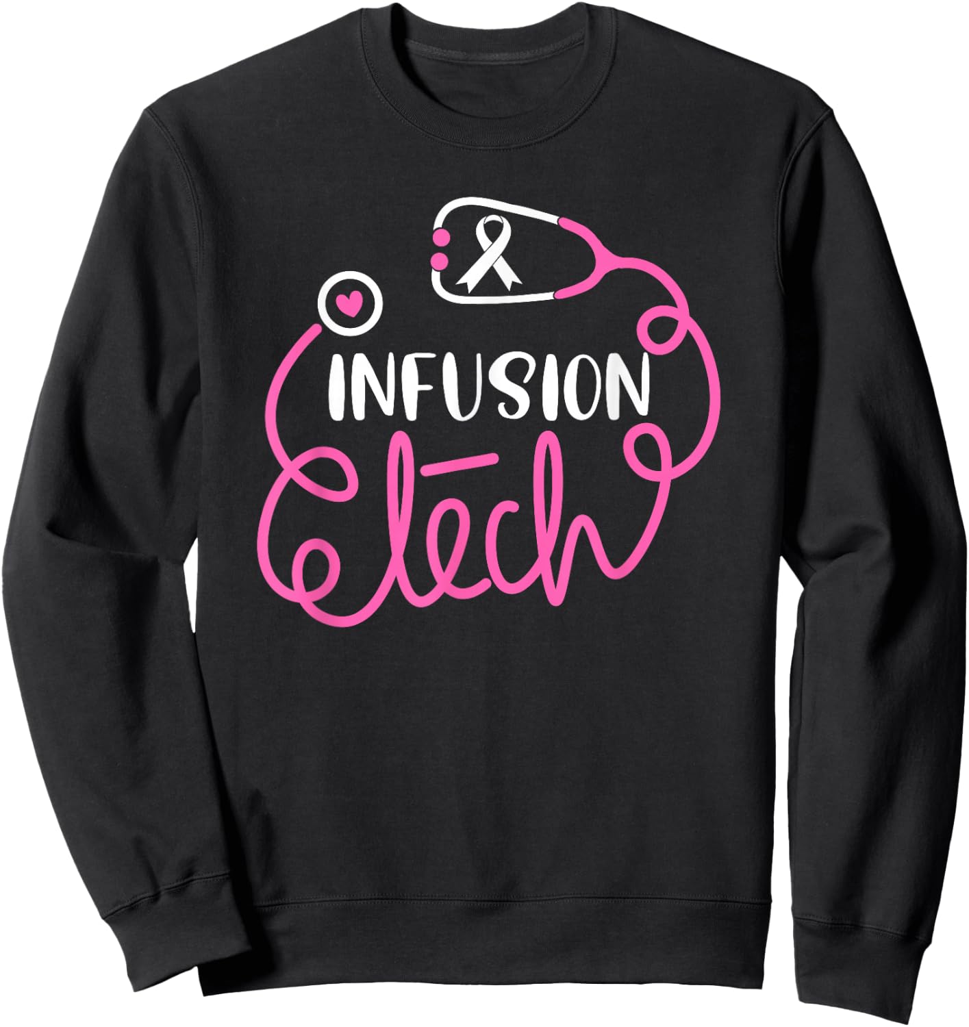Infusion Tech Cancer Awareness Chemotherapy Infusion techs Sweatshirt - Sweatshirt | Black