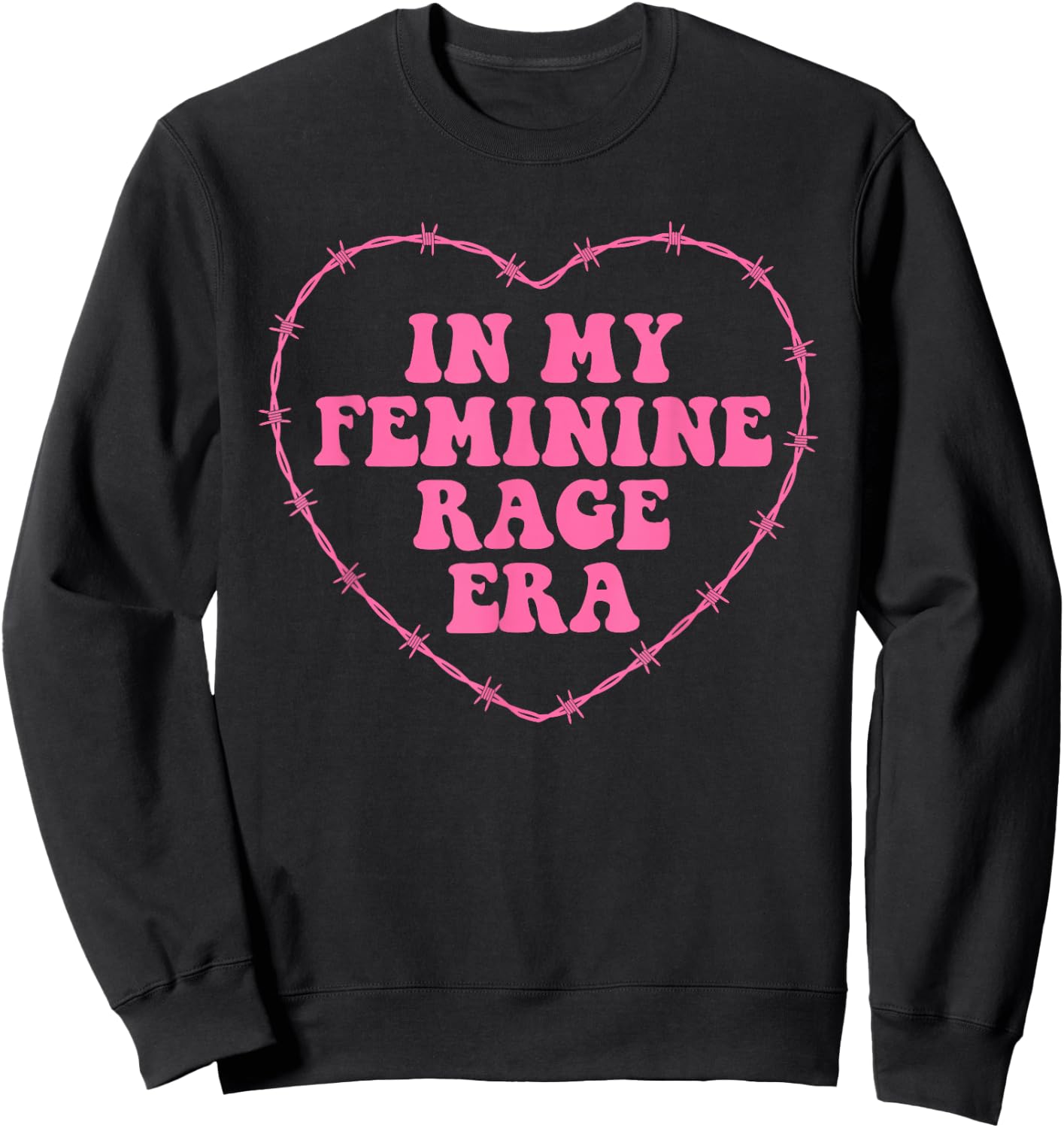 In My Feminine Rage Era Sweatshirt - Sweatshirt | Black