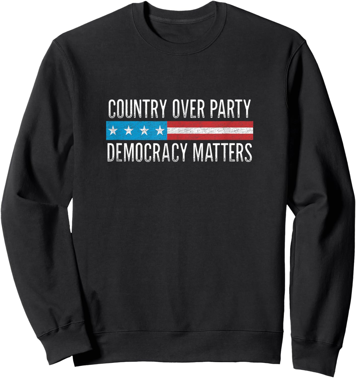 Country Over Party - Democracy Matters - Vintage Style Sweatshirt - Sweatshirt | Black