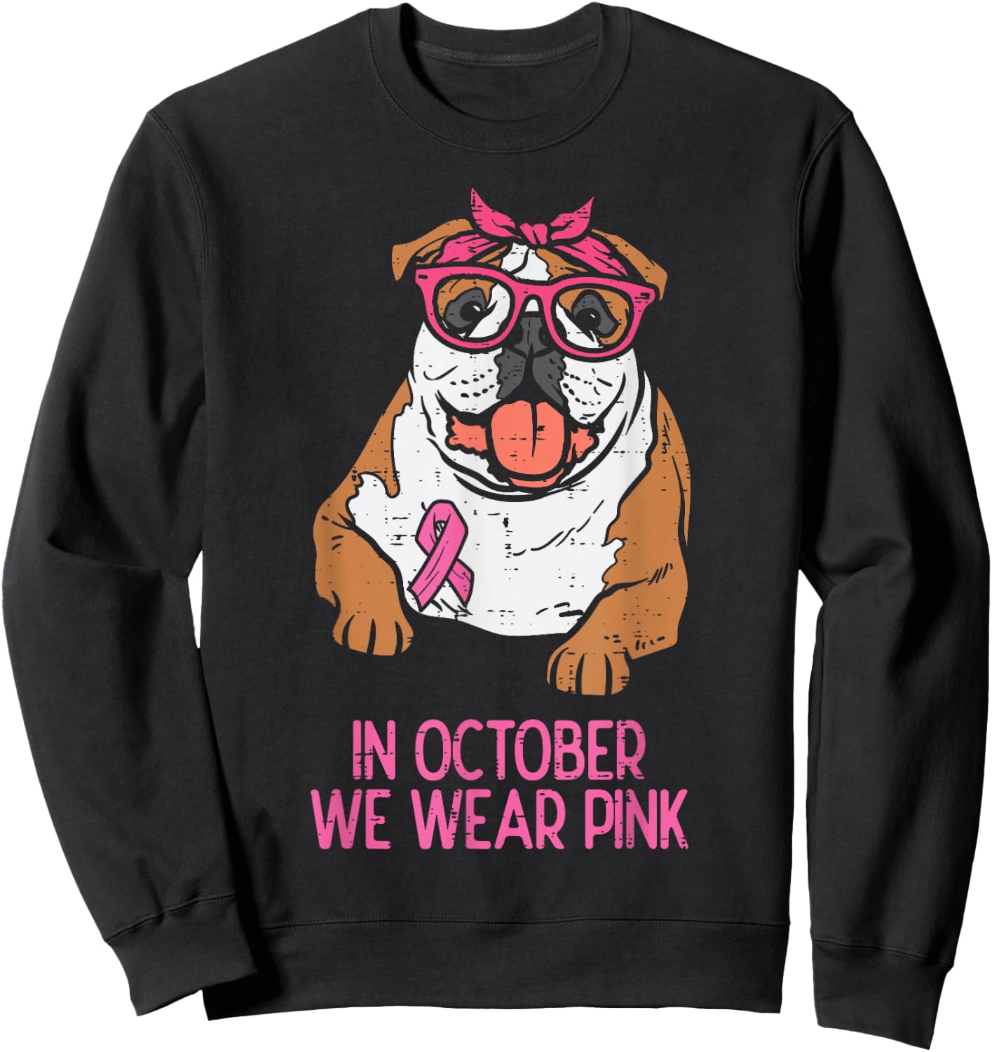 October We Wear Pink English Bulldog Breast Cancer Awareness Sweatshirt - Sweatshirt | Black