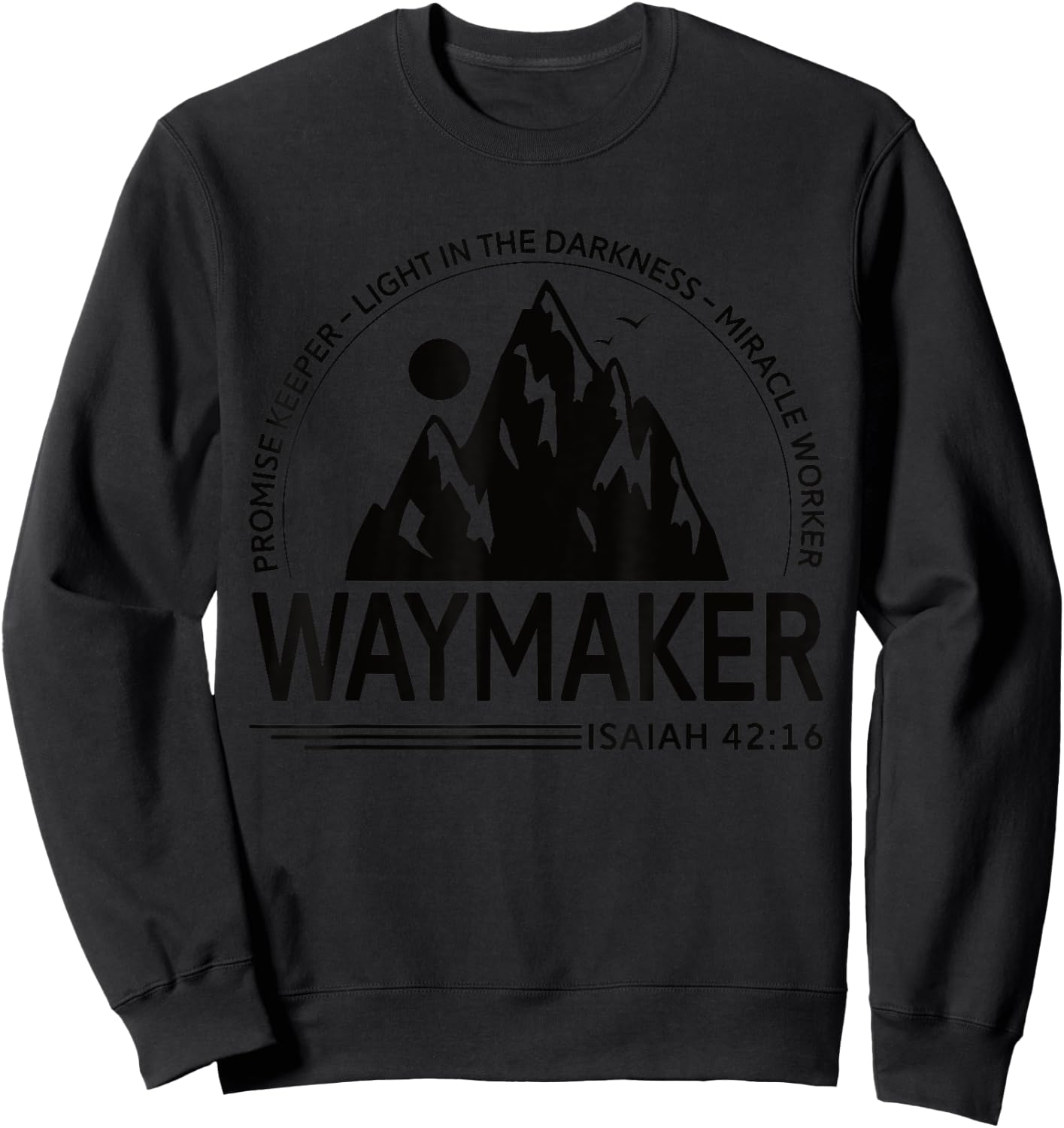 Spiritual Journey Waymaker Biblical Religious Christian Sweatshirt - Sweatshirt | Black