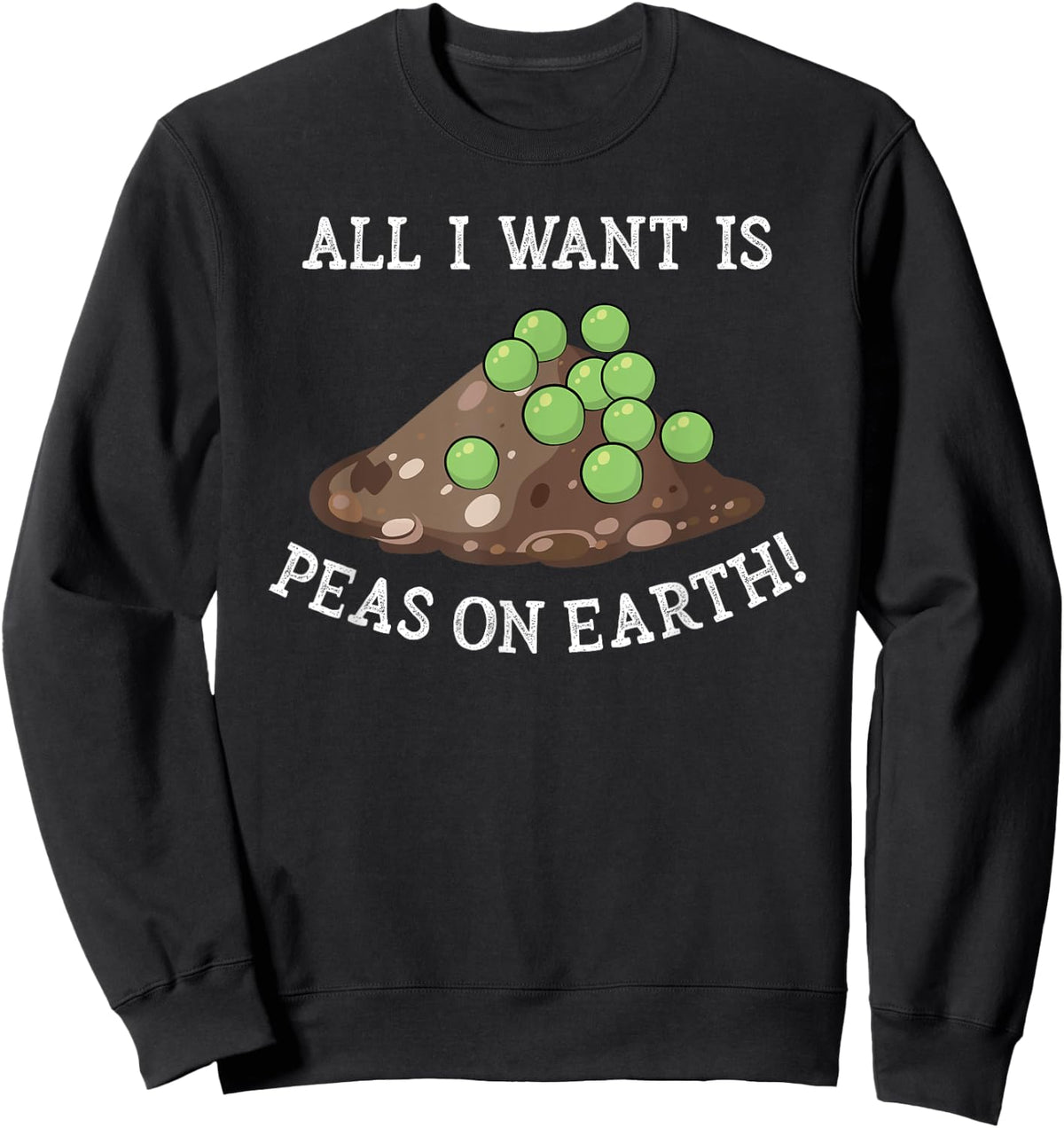 Peas on Earth cute Peace on Earth funny Earth Day design gag Sweatshirt - Sweatshirt | Black