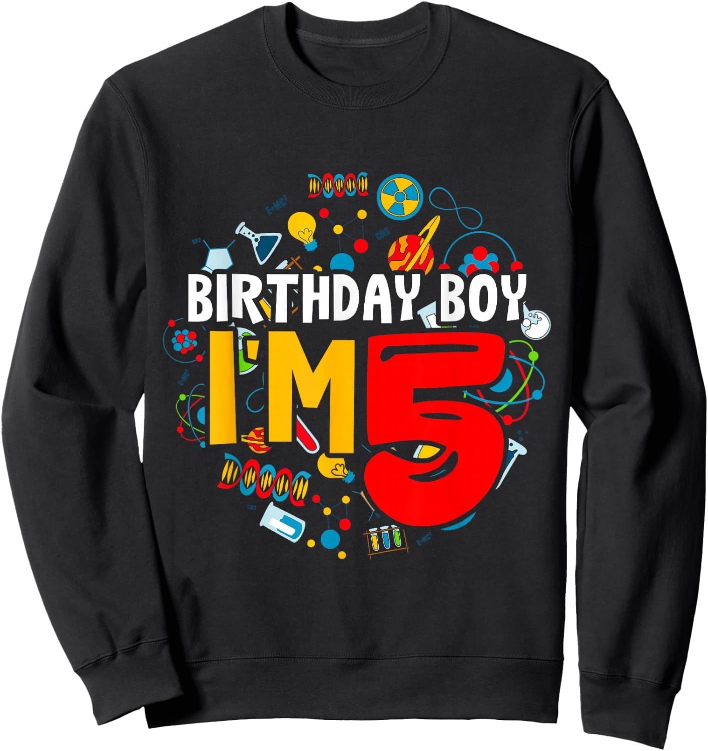 Kids Birthday Boy I'm 5 Years Old Gifts Toddler 5th Birthday Sweatshirt - Sweatshirt | Black