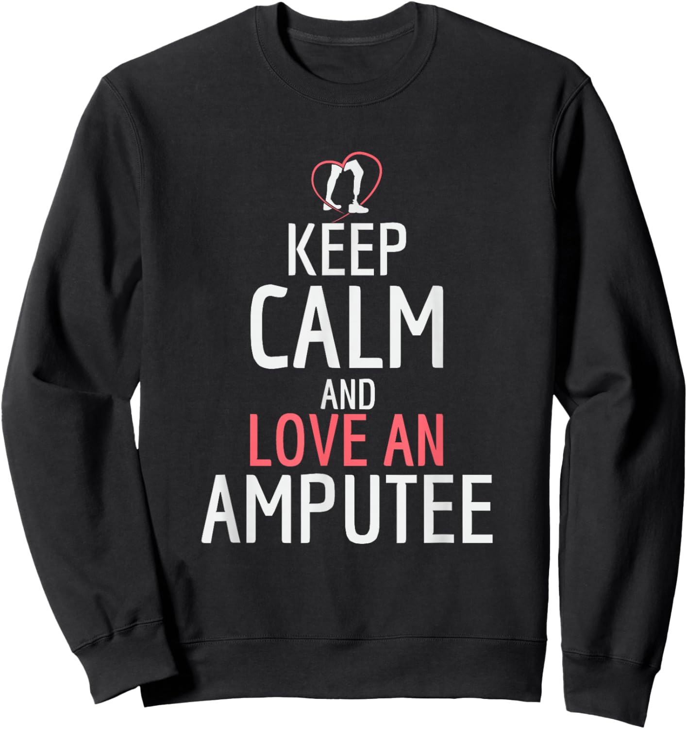 Funny Amputee - Love An Amputee Sweatshirt - Sweatshirt | Black