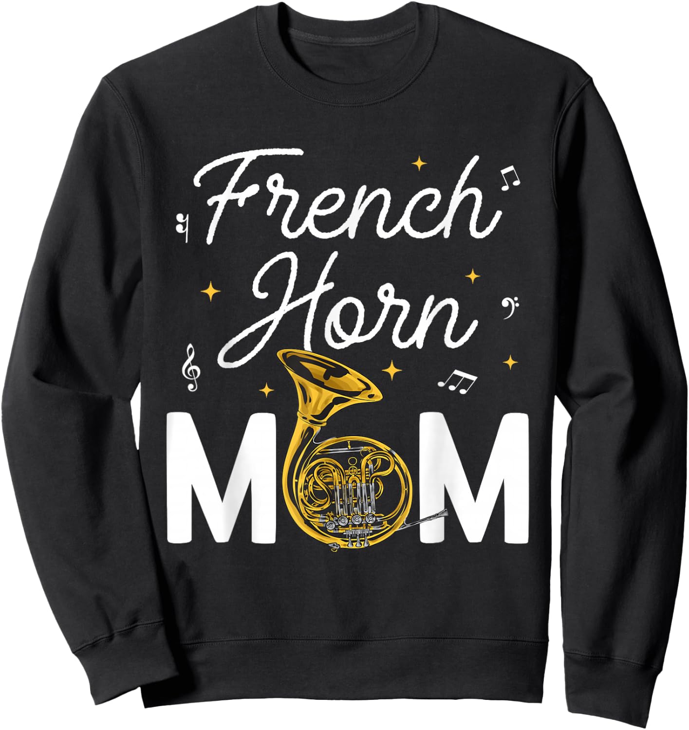 French Horn Mom Musical Instrument Marching Band French Horn Sweatshirt - Sweatshirt | Black