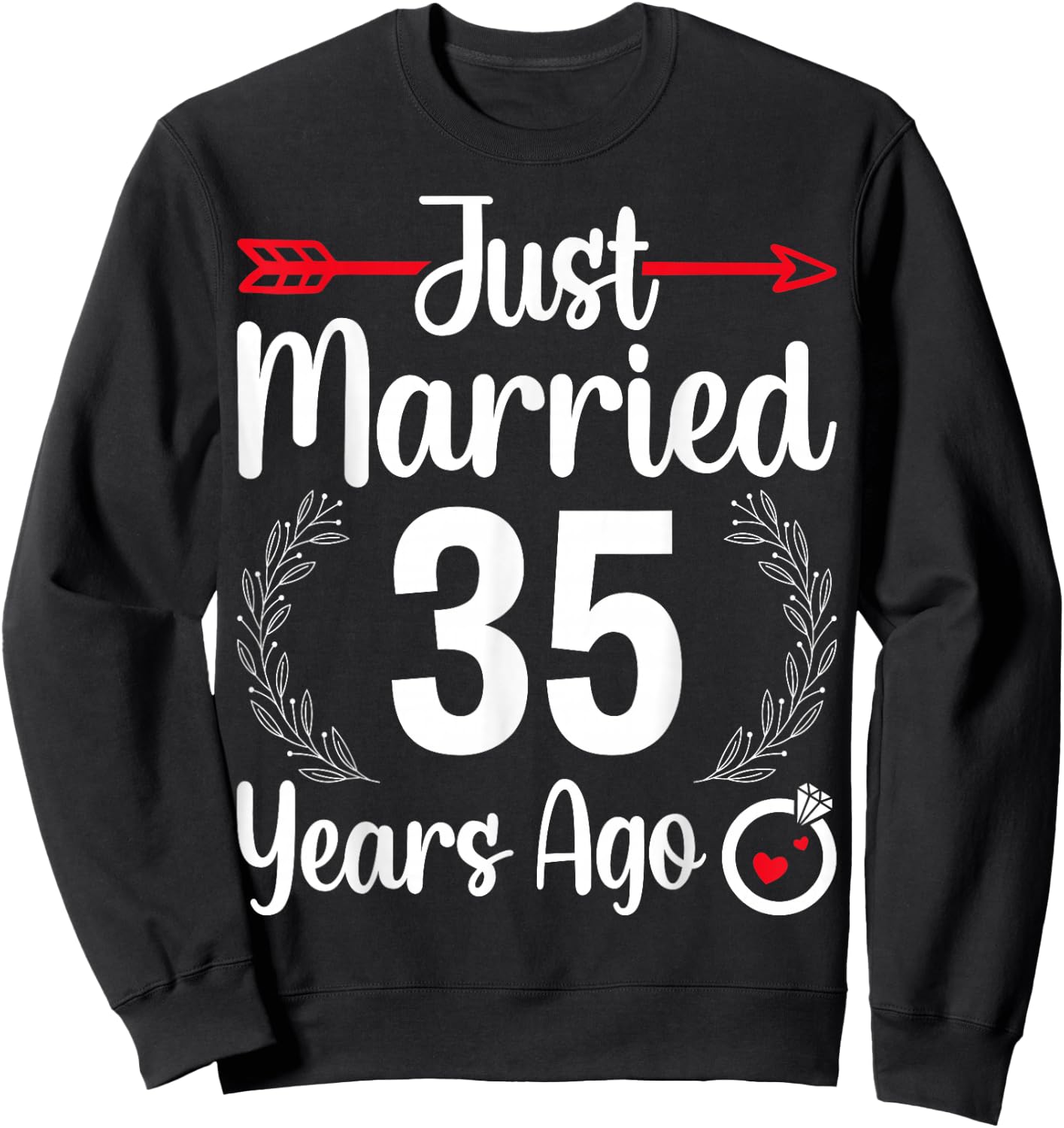 Just Married 35 Years Ago - Husband Wife 35th Anniversary Sweatshirt - Sweatshirt | Black