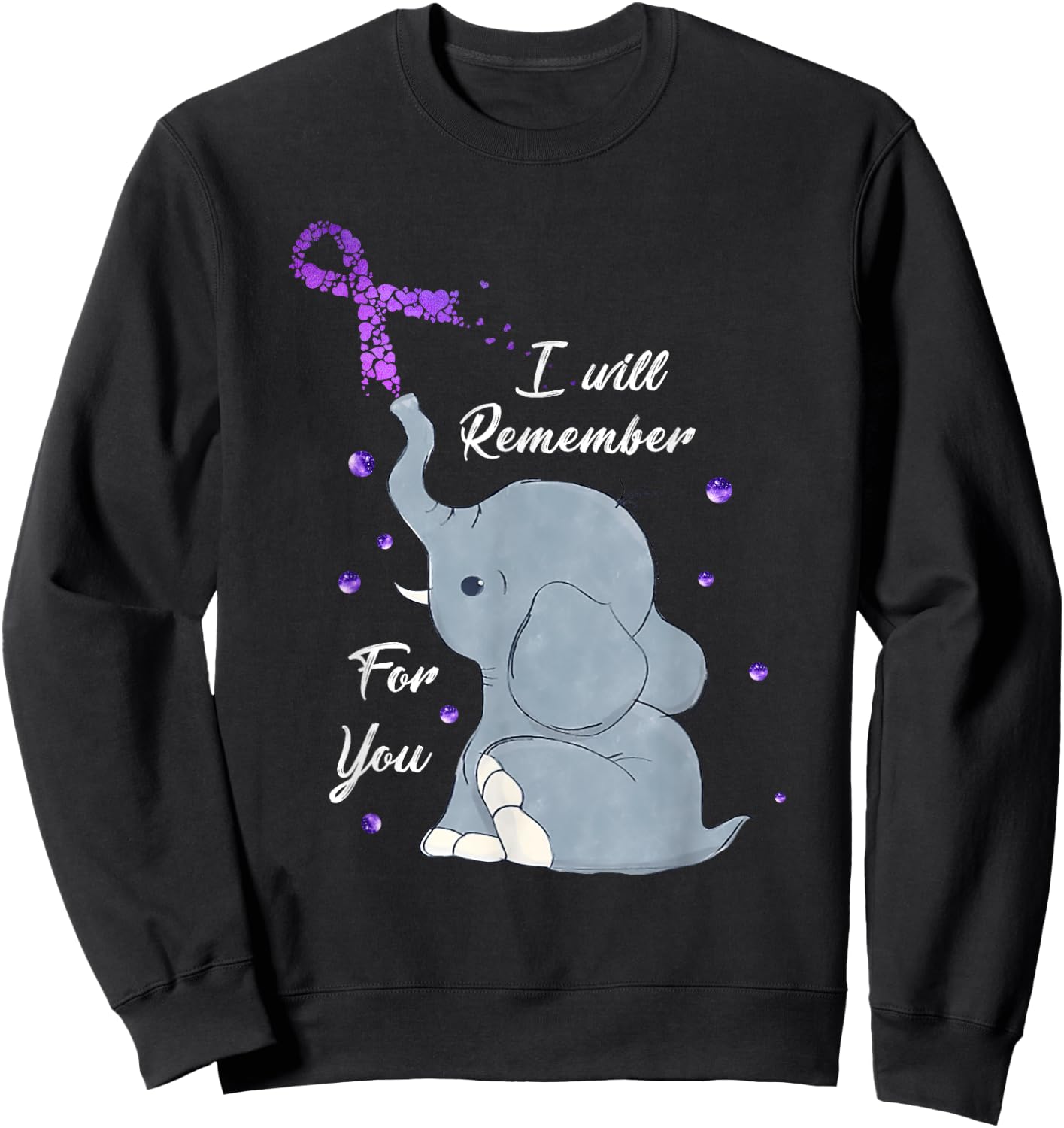 Elephant I Will Remember For You Alzheimer's Awareness Sweatshirt - Sweatshirt | Black