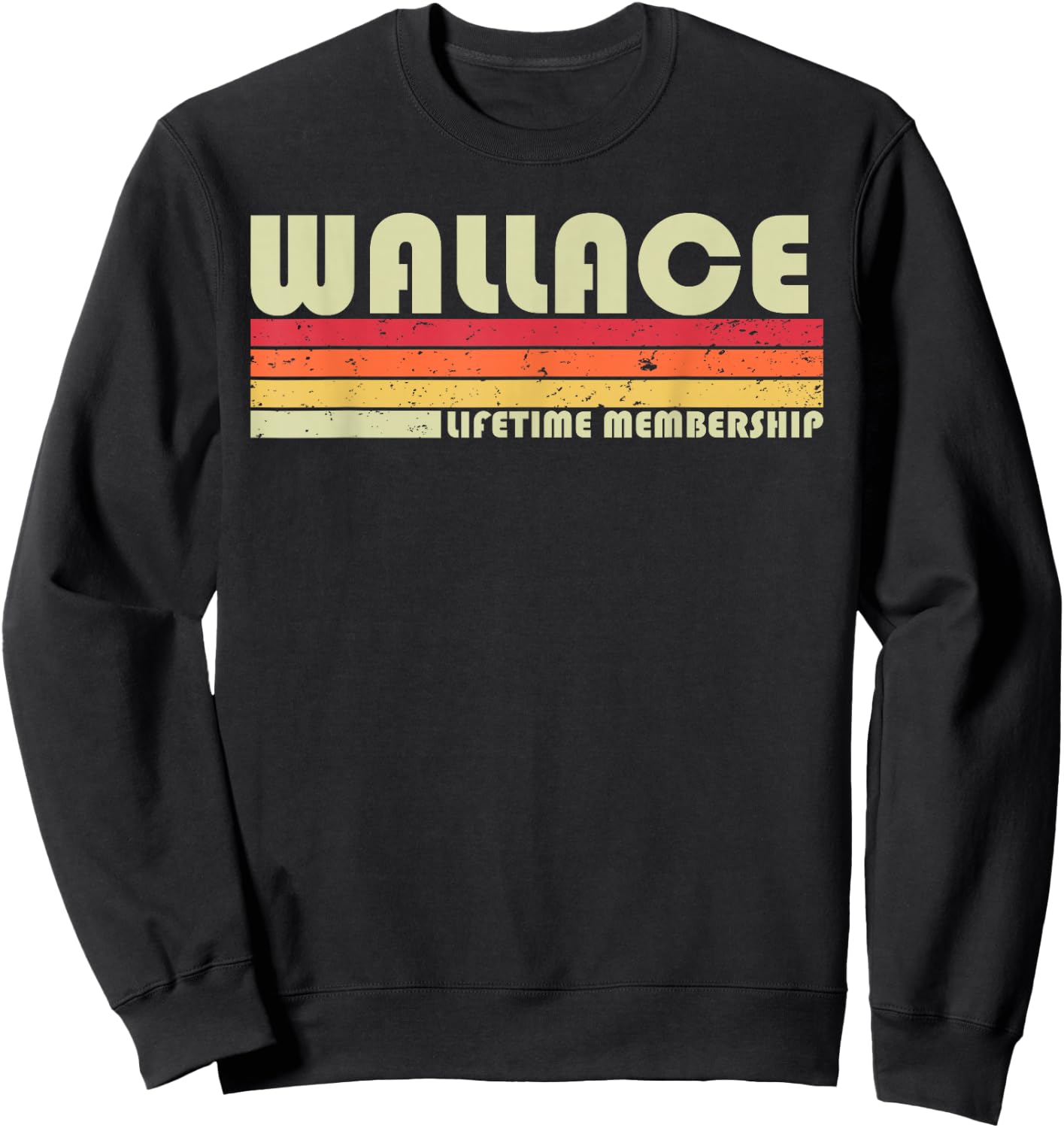 WALLACE Surname Funny Retro Vintage 80s 90s Birthday Reunion Sweatshirt - Sweatshirt | Black