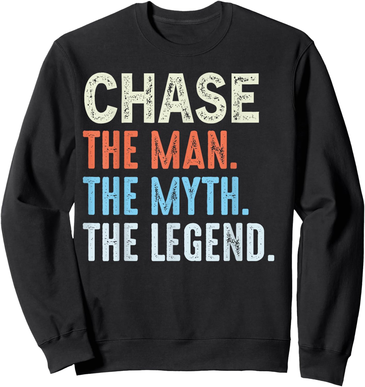 Chase The Legend Name Personalized Cute Idea Men Vintage Sweatshirt - Sweatshirt | Black