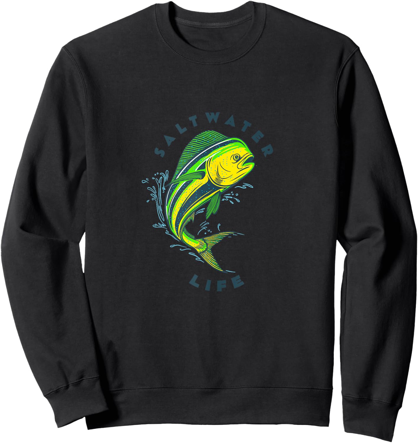 Saltwater Life Saltwater Mahi Mahi Jumping Fishing Sweatshirt - Sweatshirt | Black