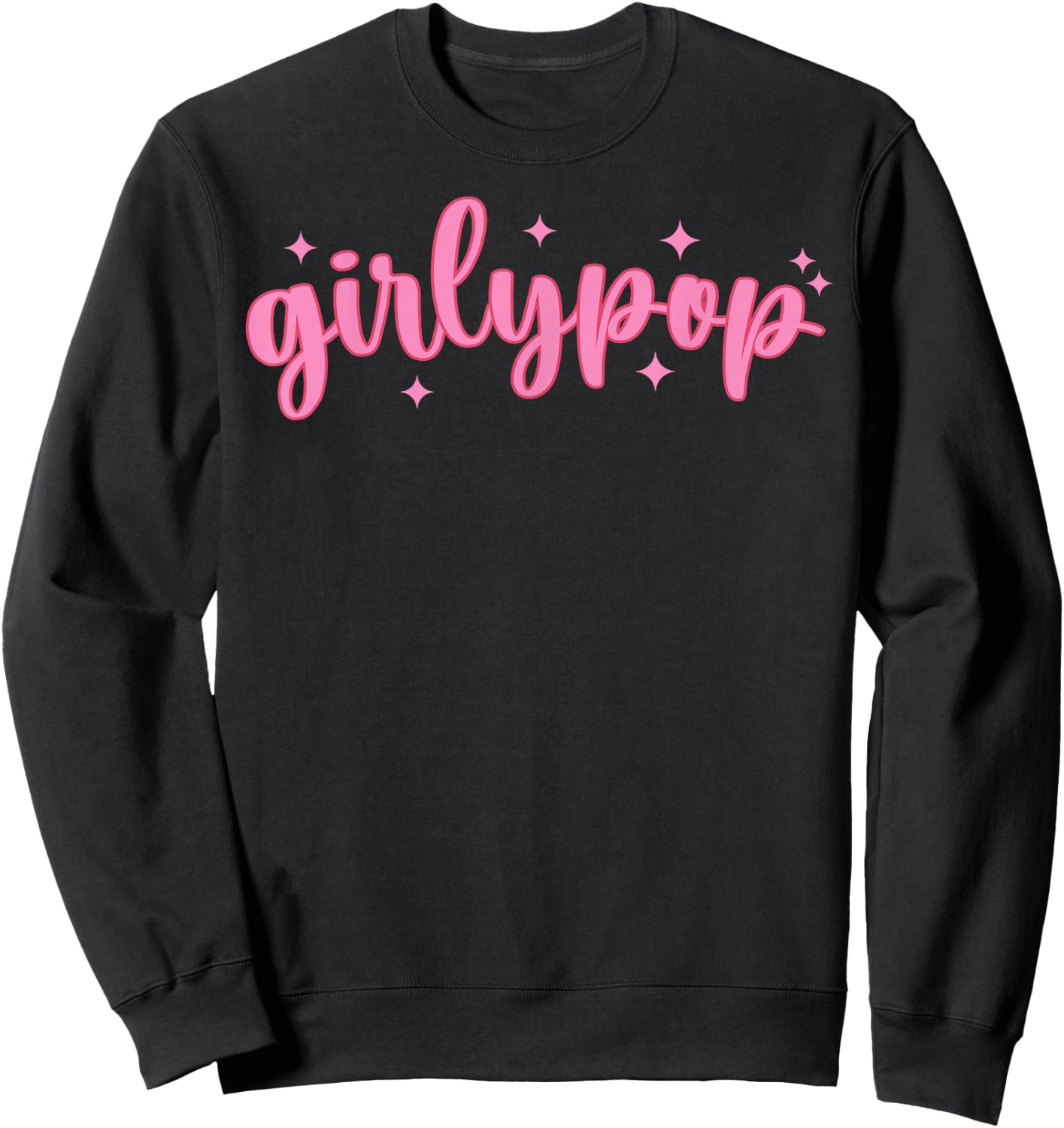 Girly Pop, Trendy Slaying Queen Sweatshirt - Sweatshirt | Black
