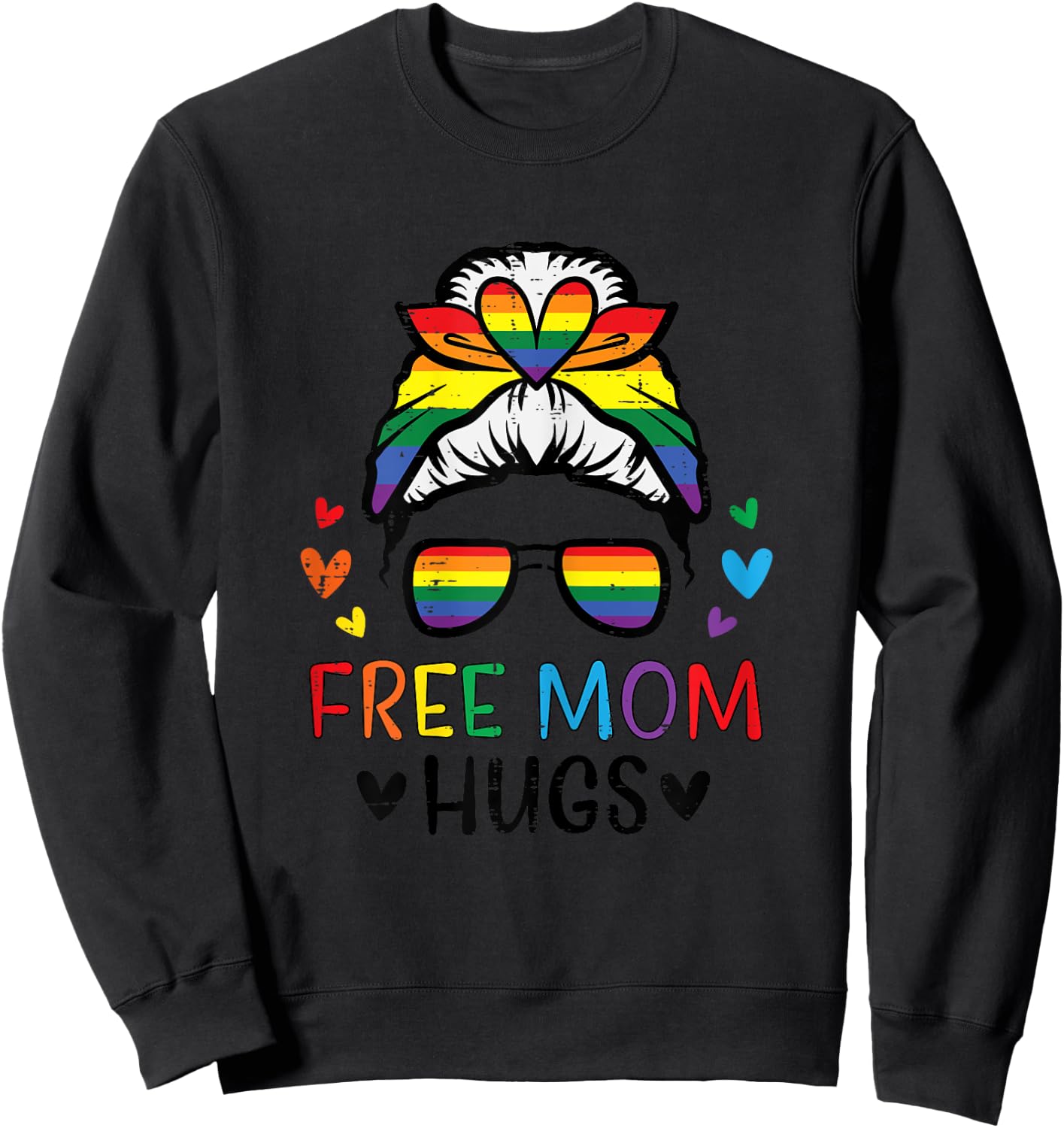 Gay Free Mom Hugs Messy Bun Rainbow Pride Flag Ally Mama Sweatshirt - Sweatshirt | Black