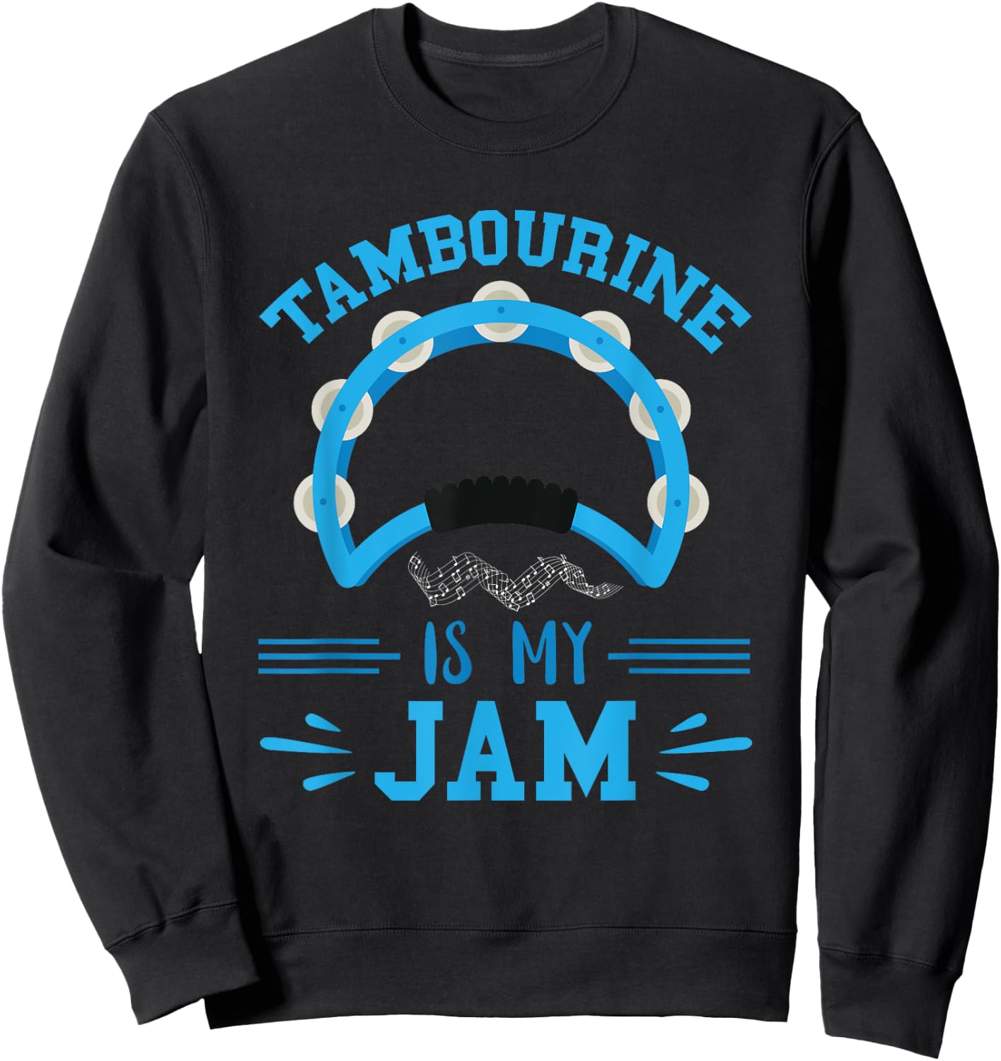 Tambourine Musical Instrument My Jam Tambourine Player Sweatshirt - Sweatshirt | Black