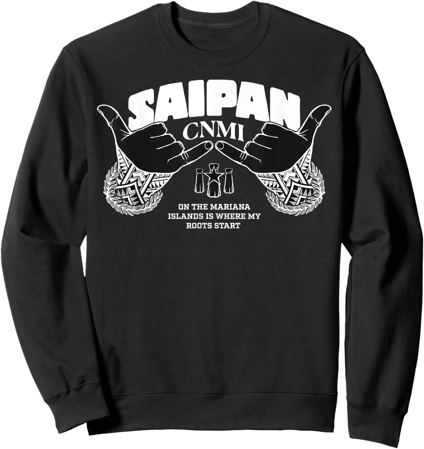 Saipan Mariana CNMI Chamorro Sweatshirt - Sweatshirt | Black