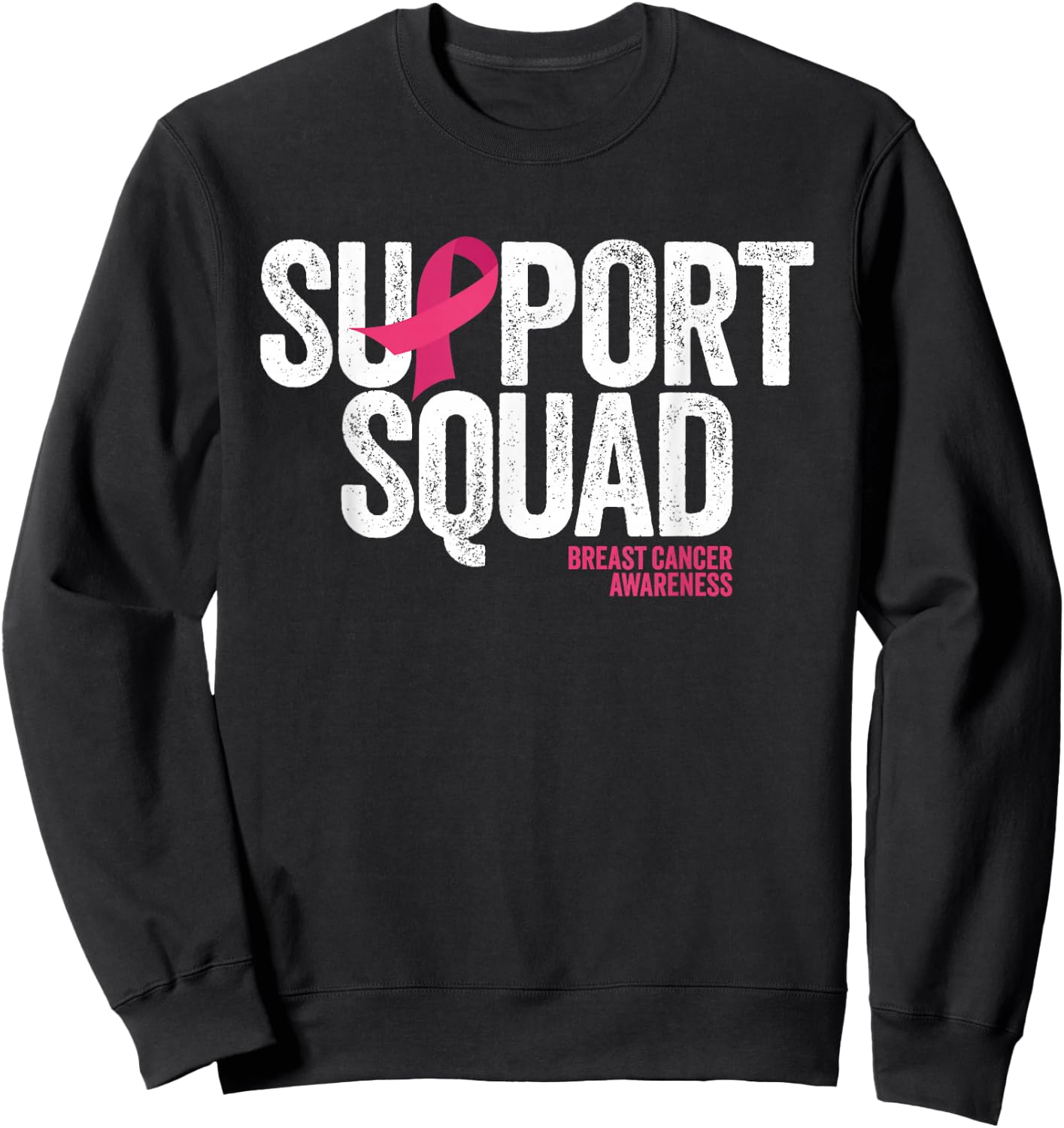 Breast Cancer Shirts Support Squad Breast Cancer Awareness Sweatshirt - Sweatshirt | Black