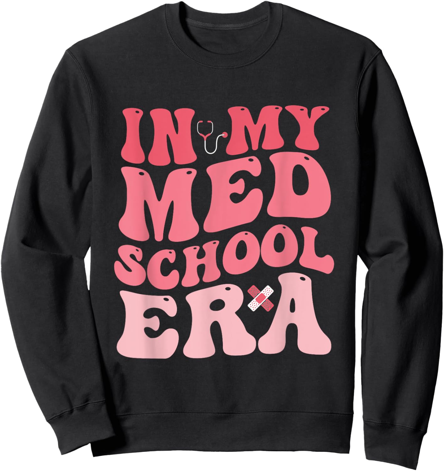 Groovy In My Med School Era Medical Student Nurse Nursing Sweatshirt - Sweatshirt | Black