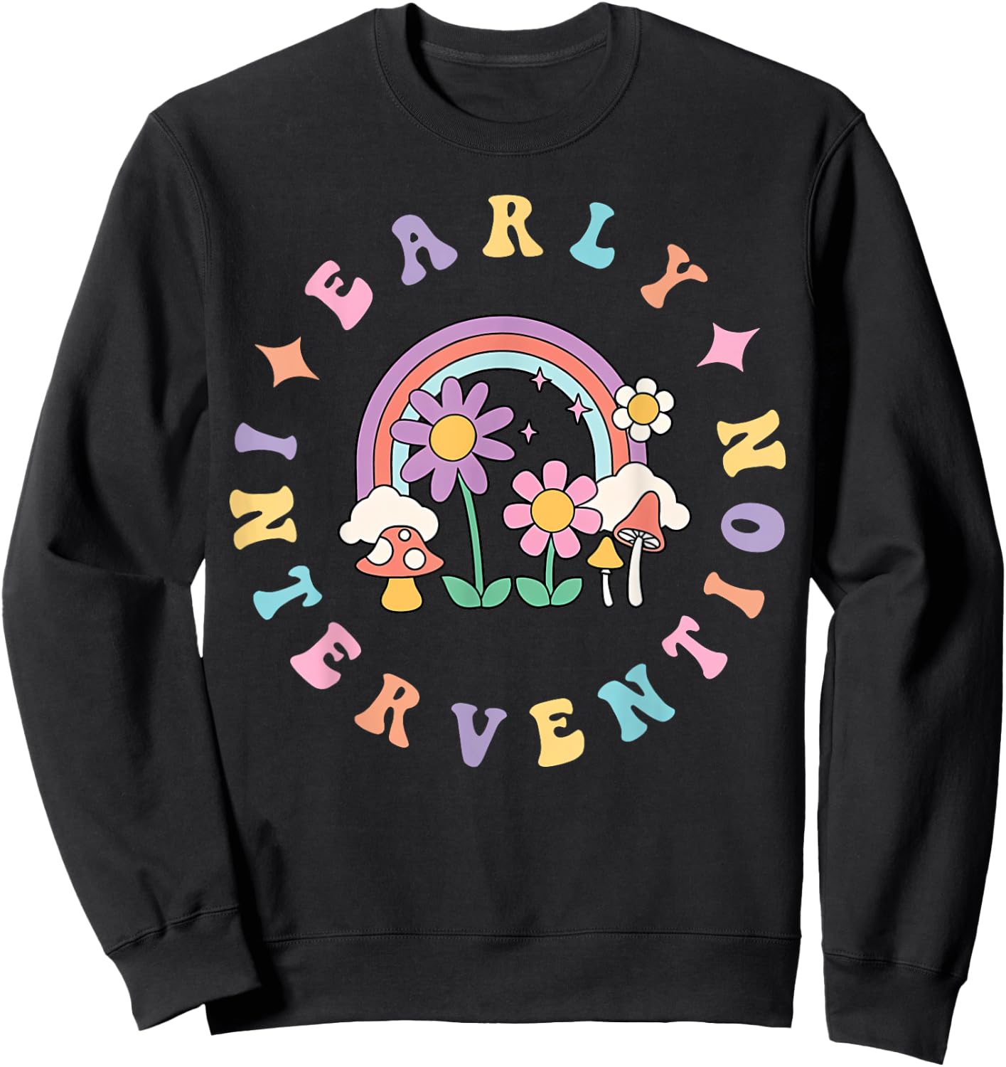 Early Intervention Wildflower Rainbow Groovy Teacher Women Sweatshirt - Sweatshirt | Black