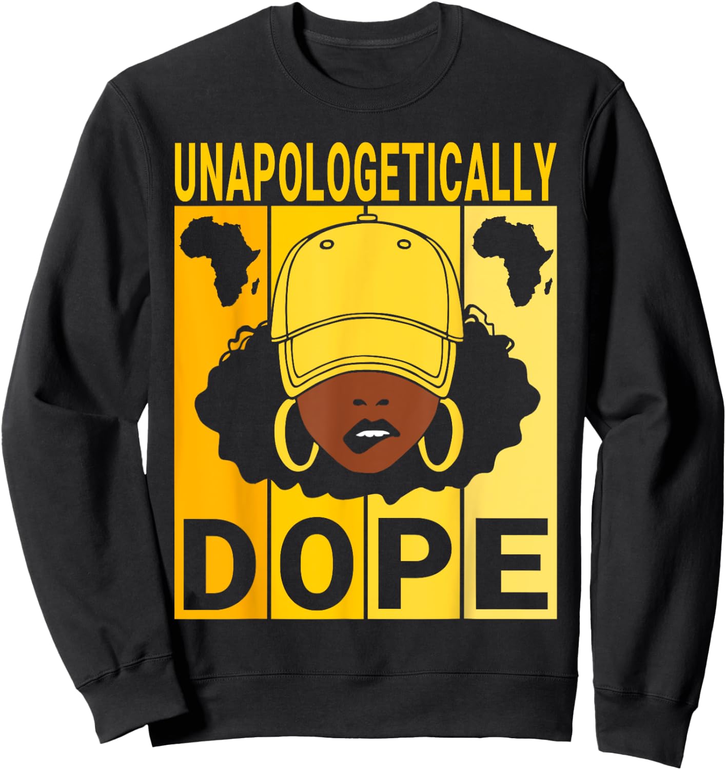 Unapologetically Dope Proud Black Girl Woman Black History Sweatshirt - Sweatshirt | Black