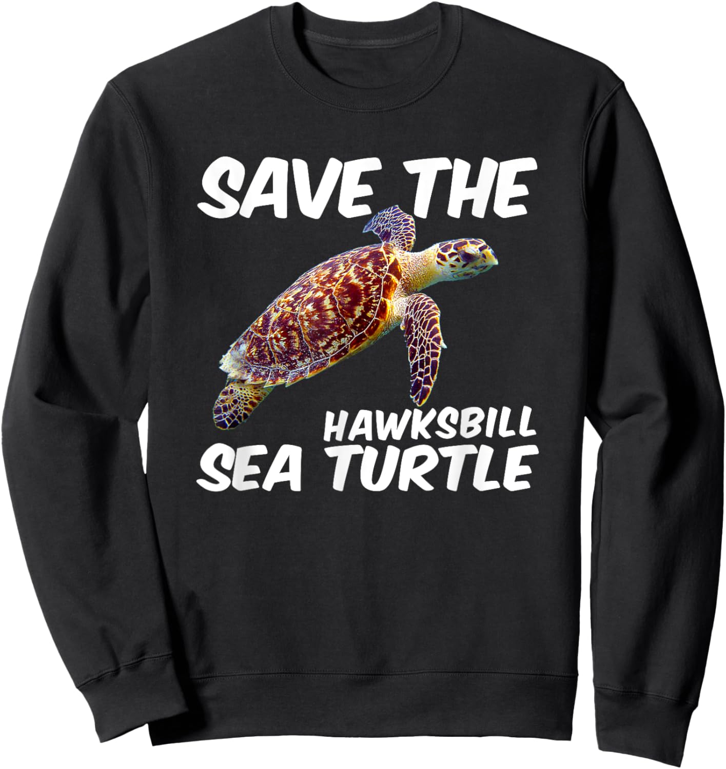 Save The Hawksbill Sea Turtle Sweatshirt - Sweatshirt | Black
