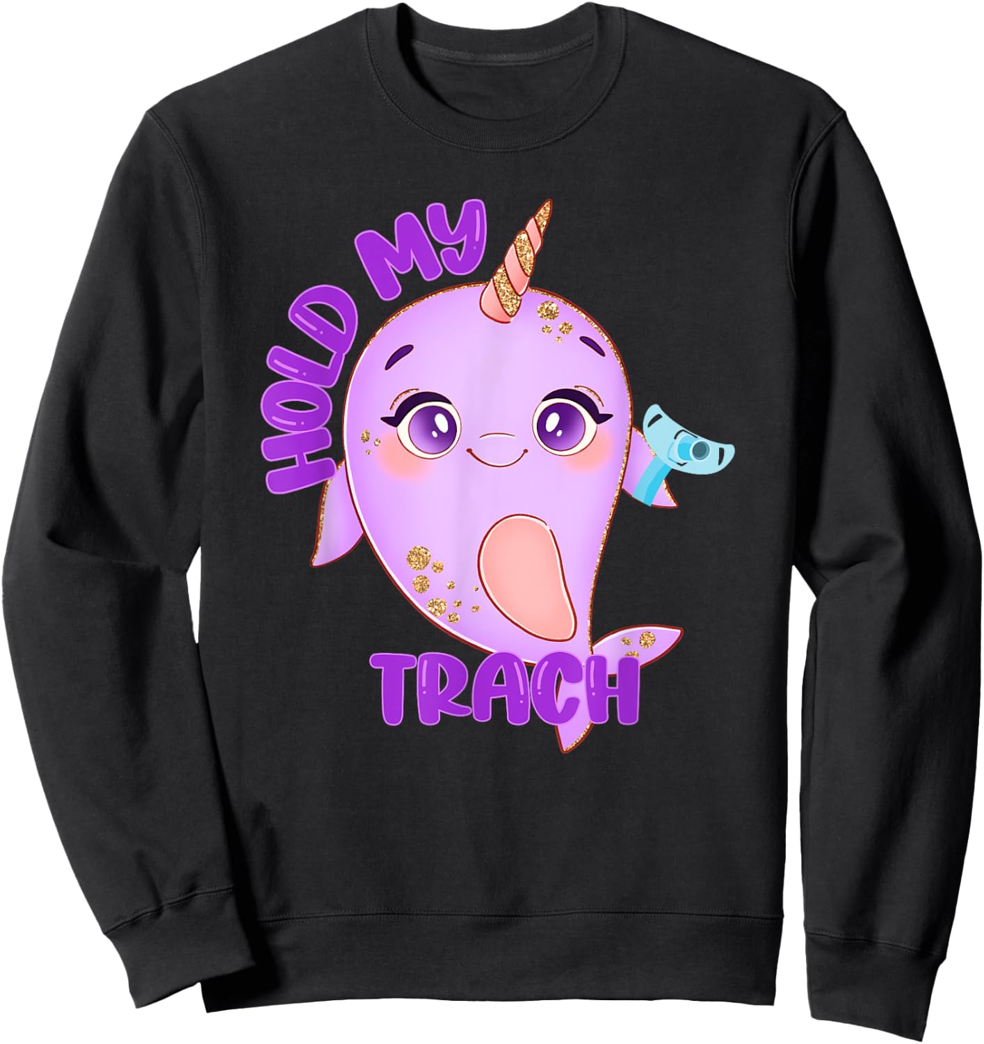 Hold my Trach, Decannulation Celebration, Tracheostomy Aware Sweatshirt - Sweatshirt | Black