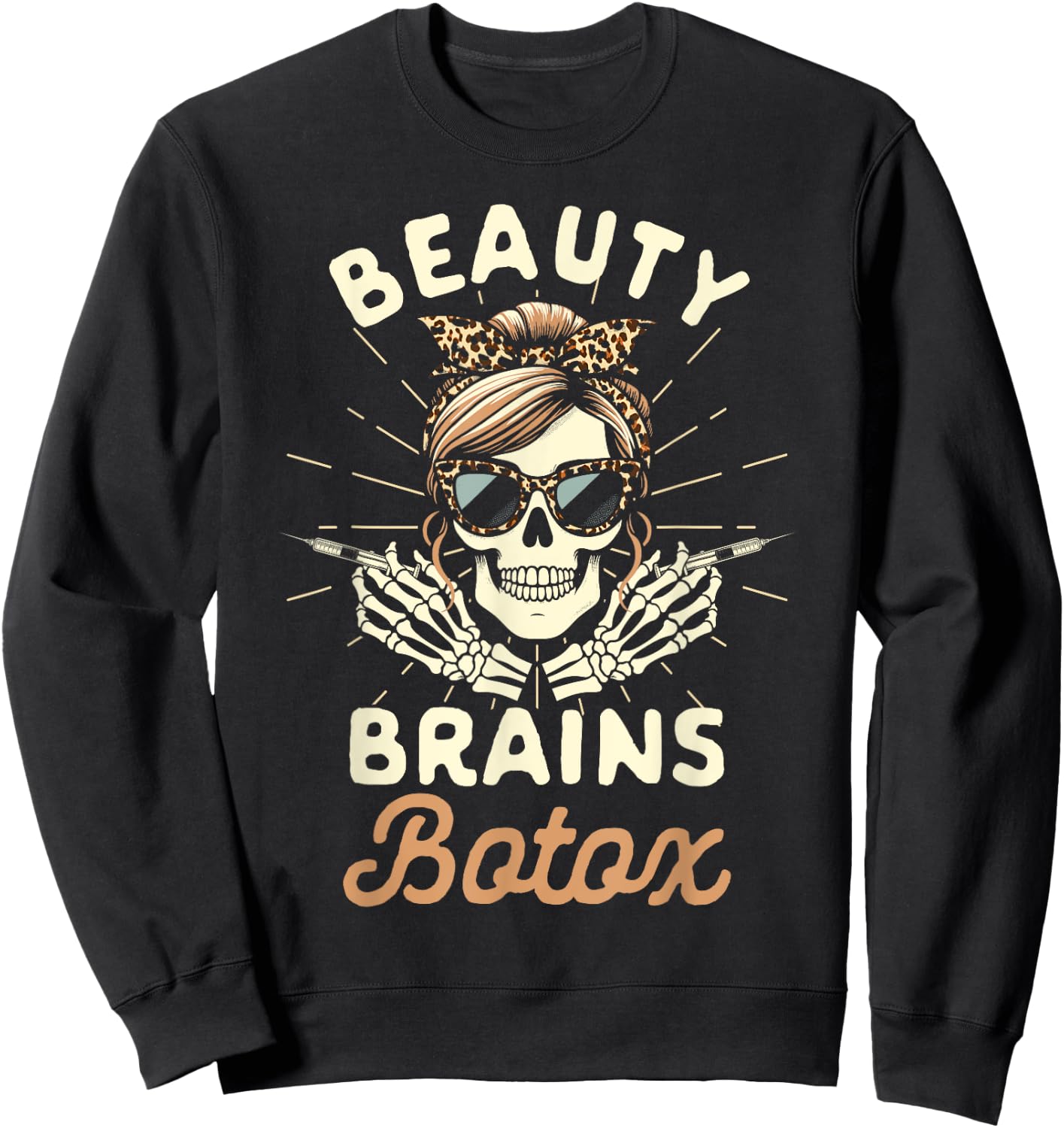 Botox Dealer Nurse Injector Esthetician Beauty Brains Botox Sweatshirt - Sweatshirt | Black