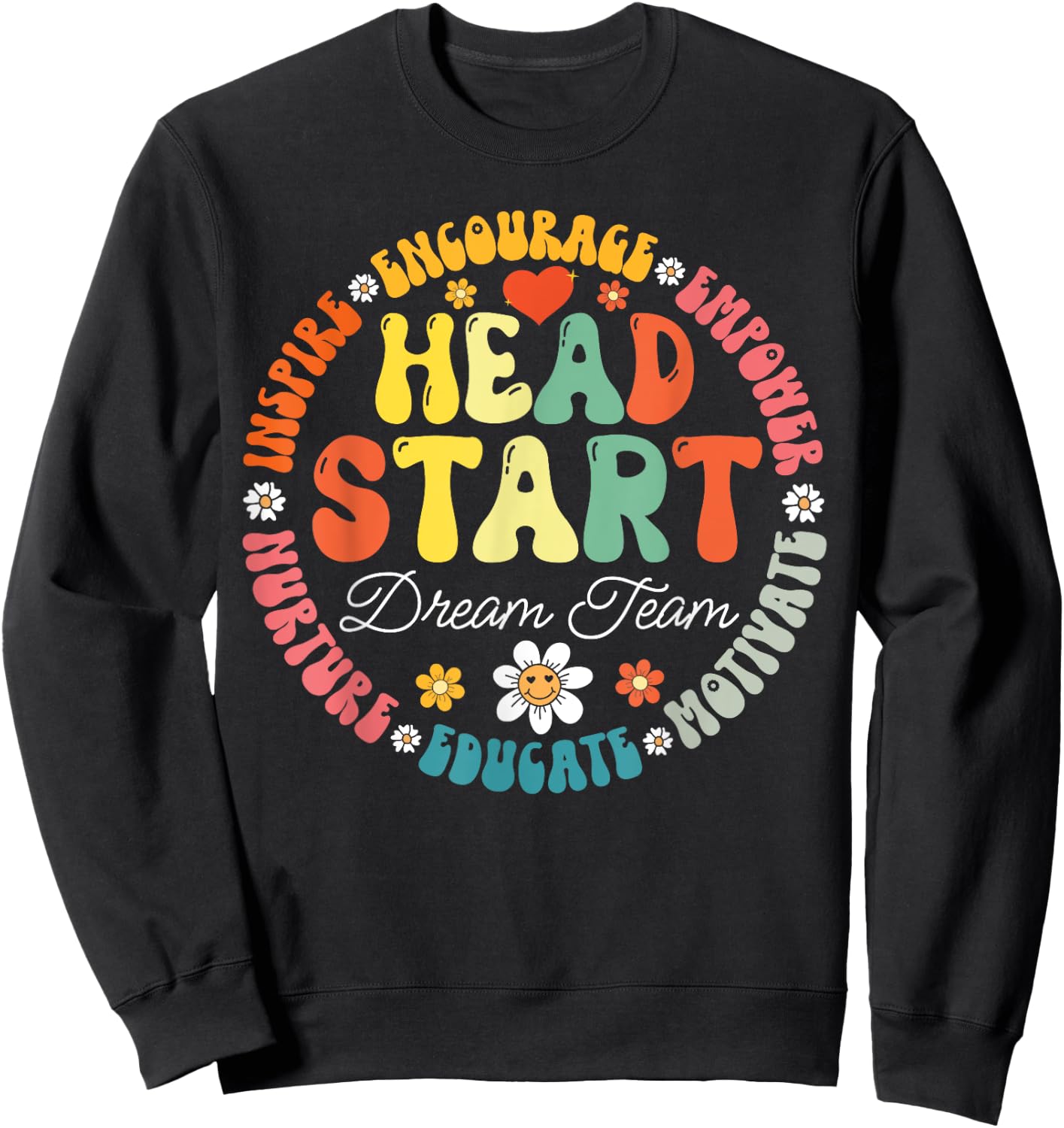 Head Start Dream Team Squad Teacher Headstart Back To School Sweatshirt - Sweatshirt | Black