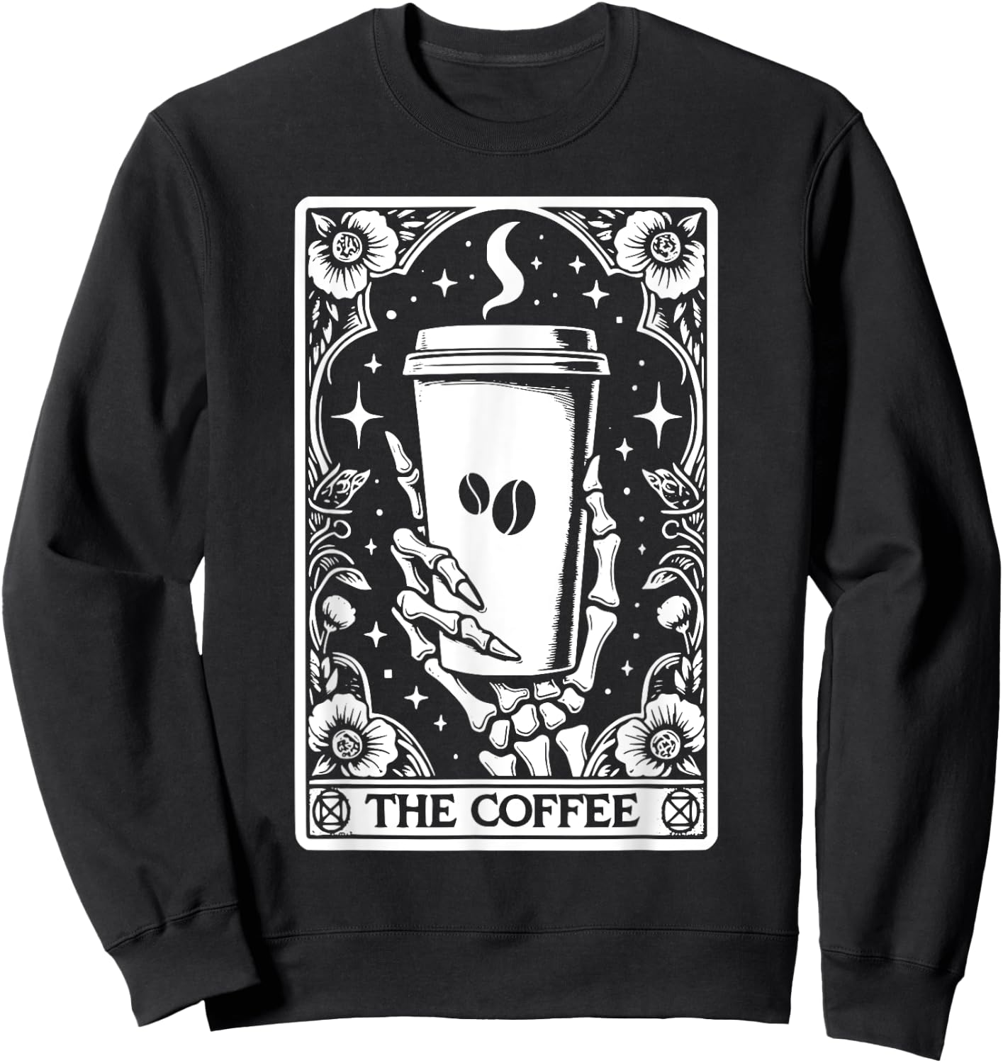 The Coffee Tarot Cards Skeleton Coffee Gifts Tarot Card Sweatshirt - Sweatshirt | Black