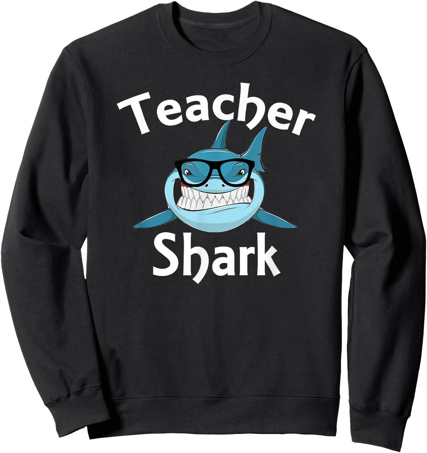 Teacher Shark Funny Teacher Women Sweatshirt - Sweatshirt | Black