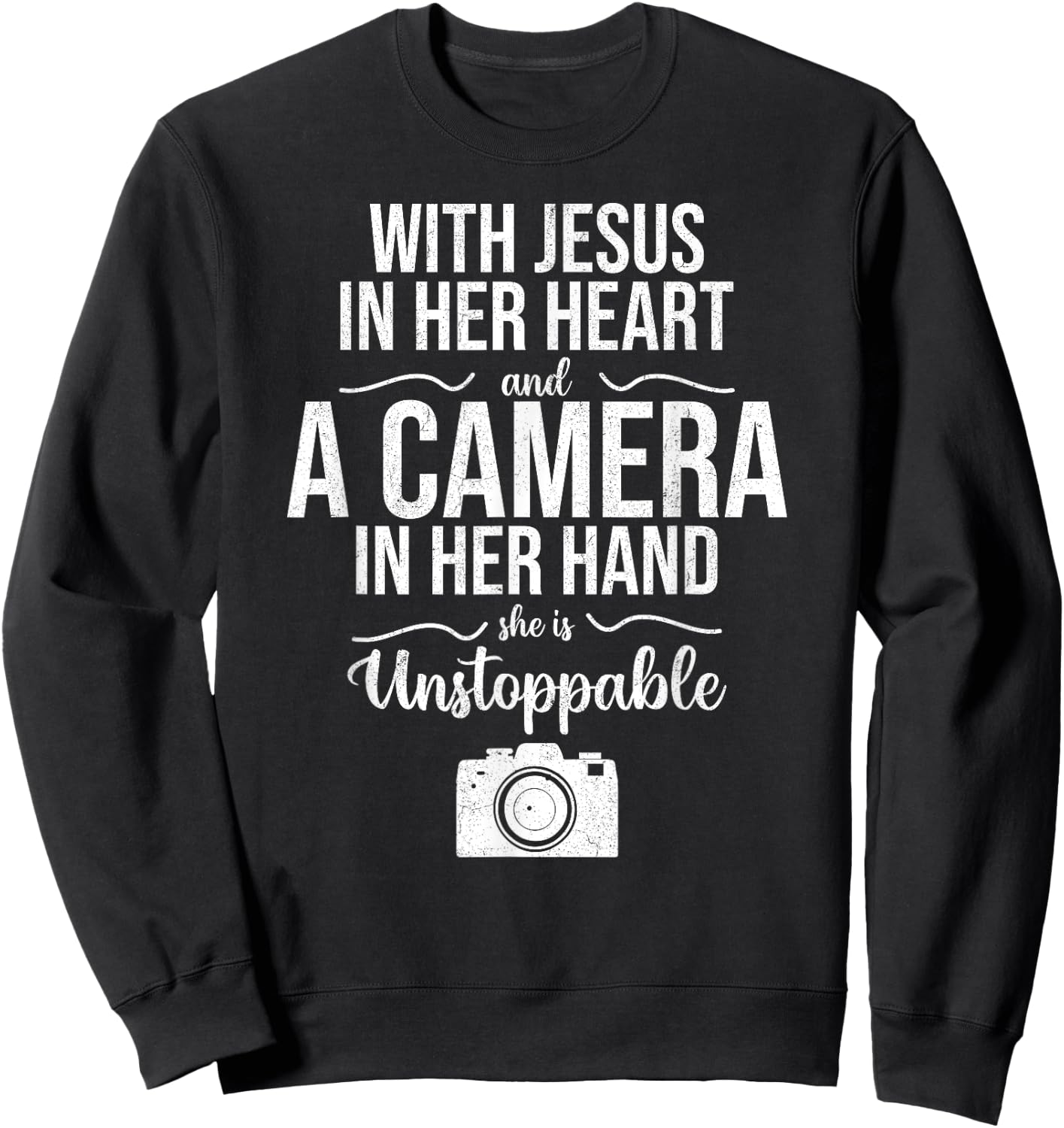 With Jesus In Her Heart & Camera Christian Cool Photography Sweatshirt - Sweatshirt | Black
