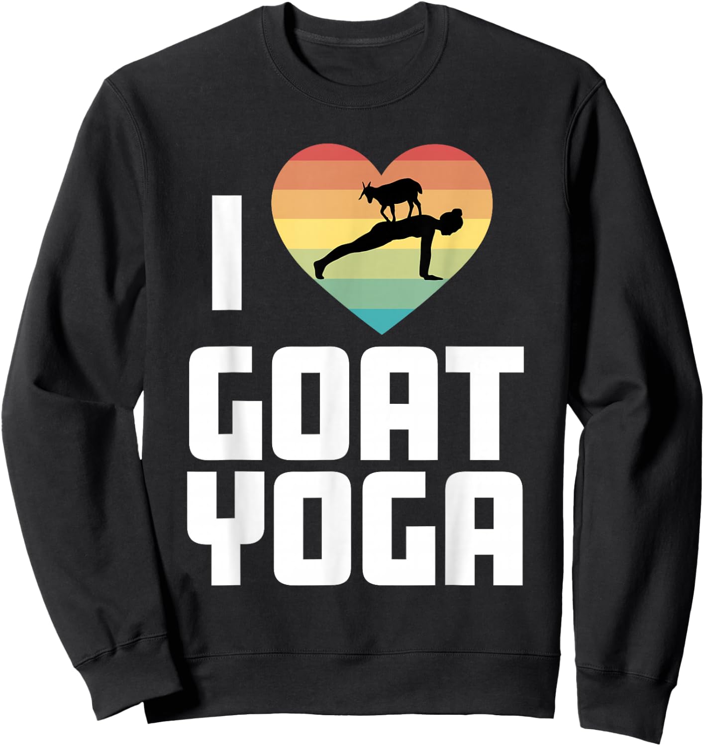 Goat Yoga Funny Meditation Zen Namaste I love Goat Yoga Sweatshirt - Sweatshirt | Black