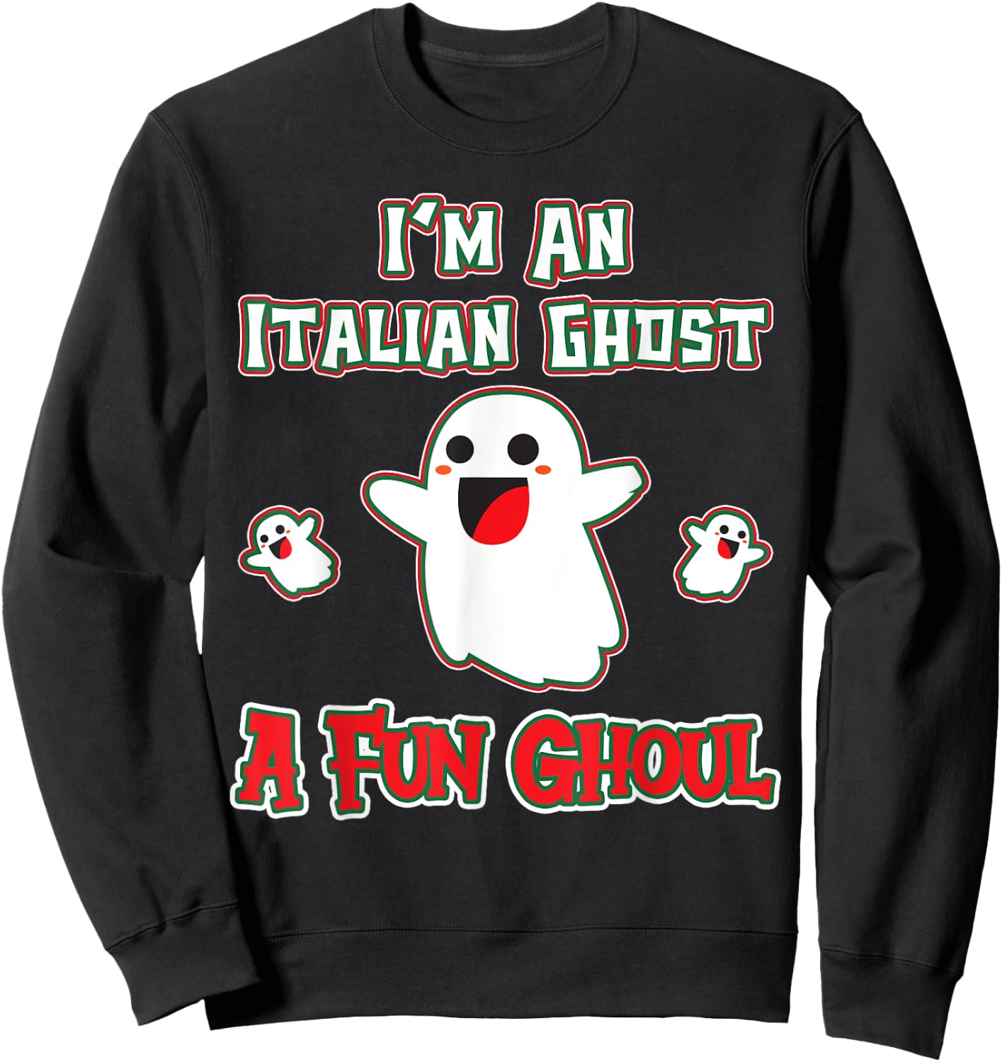 Funny Italian Shirts Italy Halloween Ghost A Fun Ghoul Sweatshirt - Sweatshirt | Black