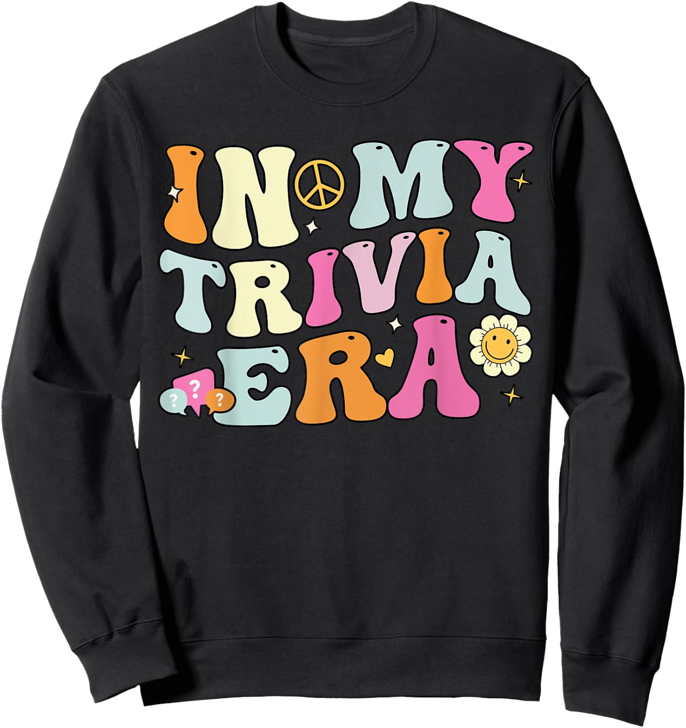In My Trivia Era, Groovy Trivia Player Sweatshirt - Sweatshirt | Black