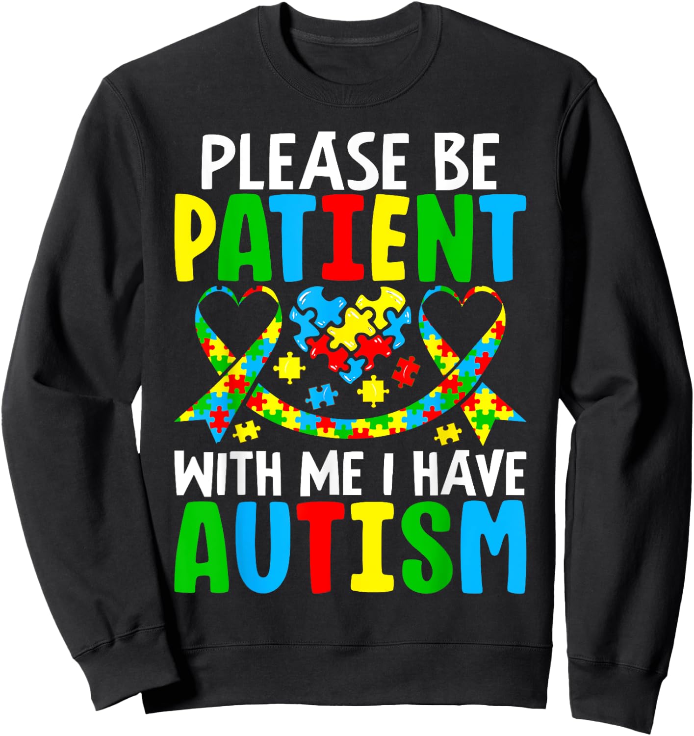 Autism Shirt Men Kids Autism Awareness I Have Autism Funny Sweatshirt - Sweatshirt | Black