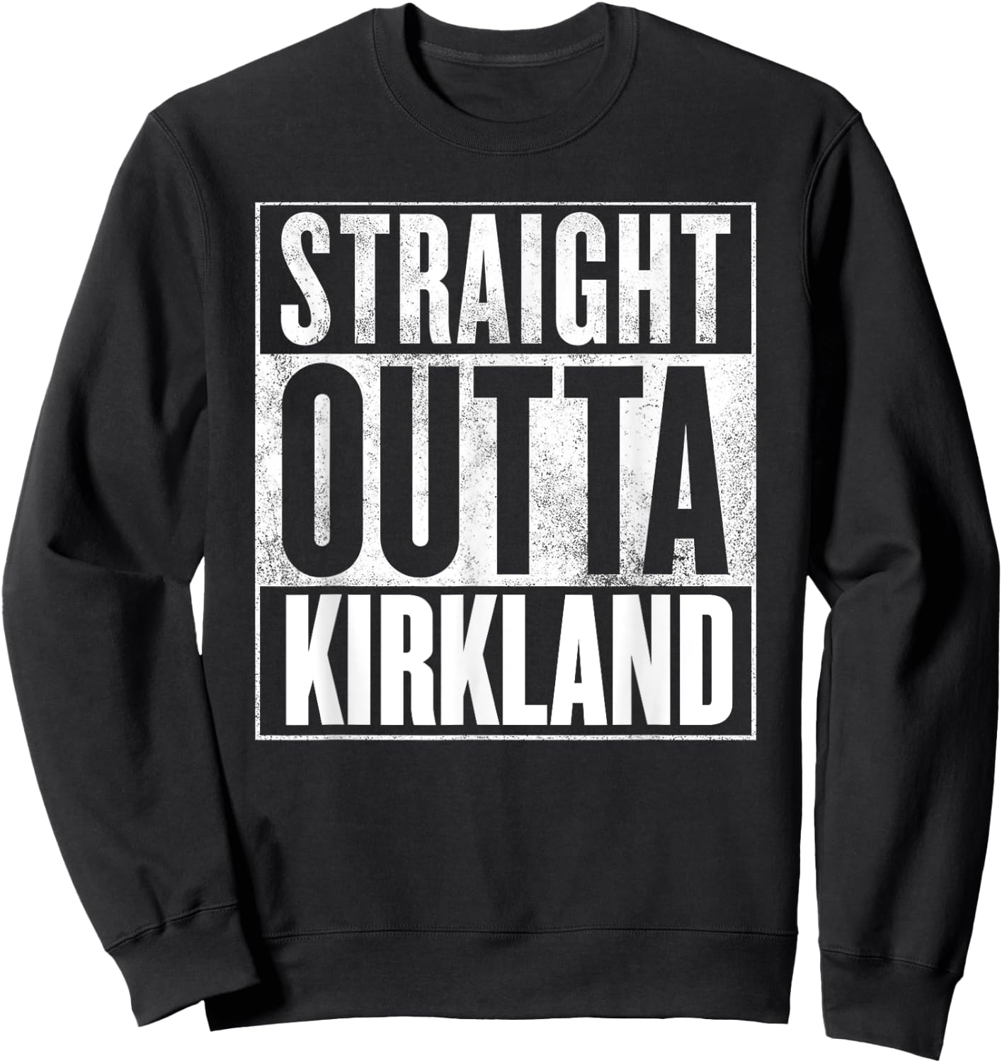 Kirkland - Retro Straight Outta Kirkland Sweatshirt - Sweatshirt | Black