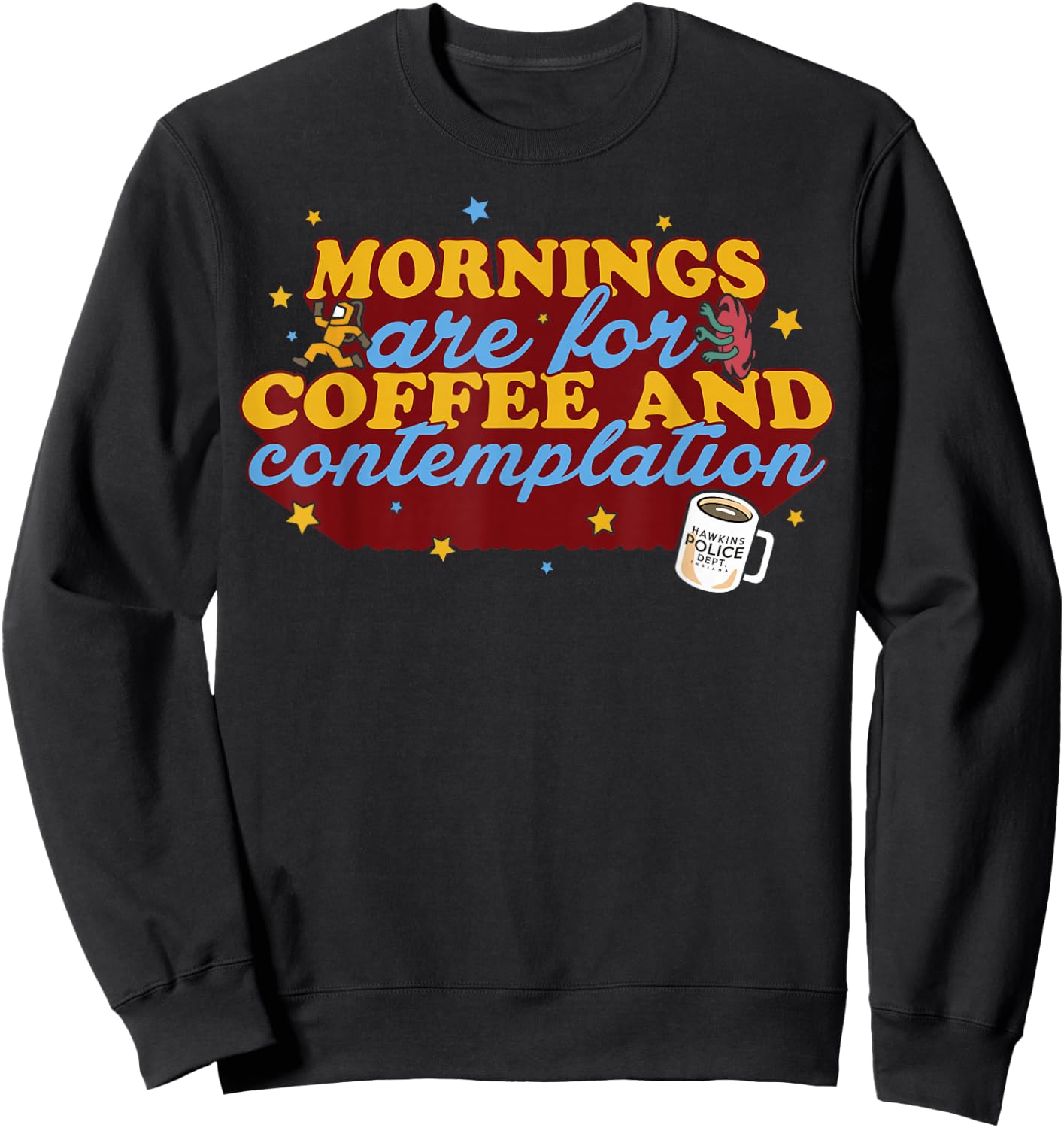 Netflix Stranger Things Coffee And Contemplation Typographic Sweatshirt - Sweatshirt | Black