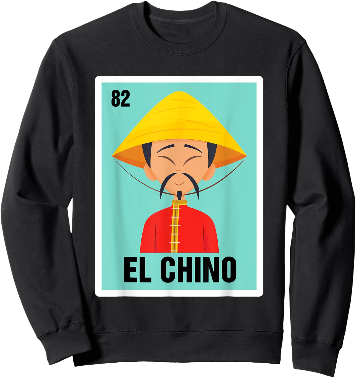 Spanish Mexicana The Chinese El Chino Mexican Bingo Card Sweatshirt - Sweatshirt | Black