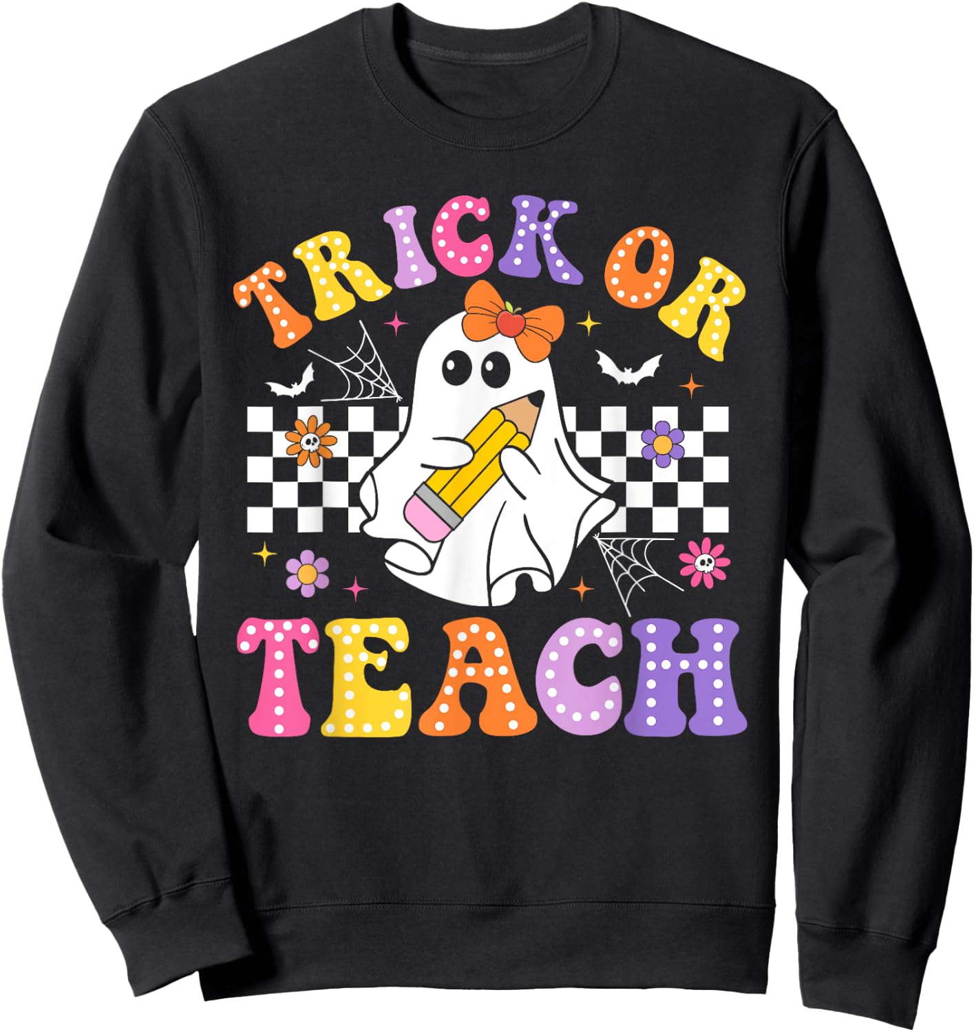 Trick Or Teach Groovy Halloween Teachers Sweatshirt - Sweatshirt | Black