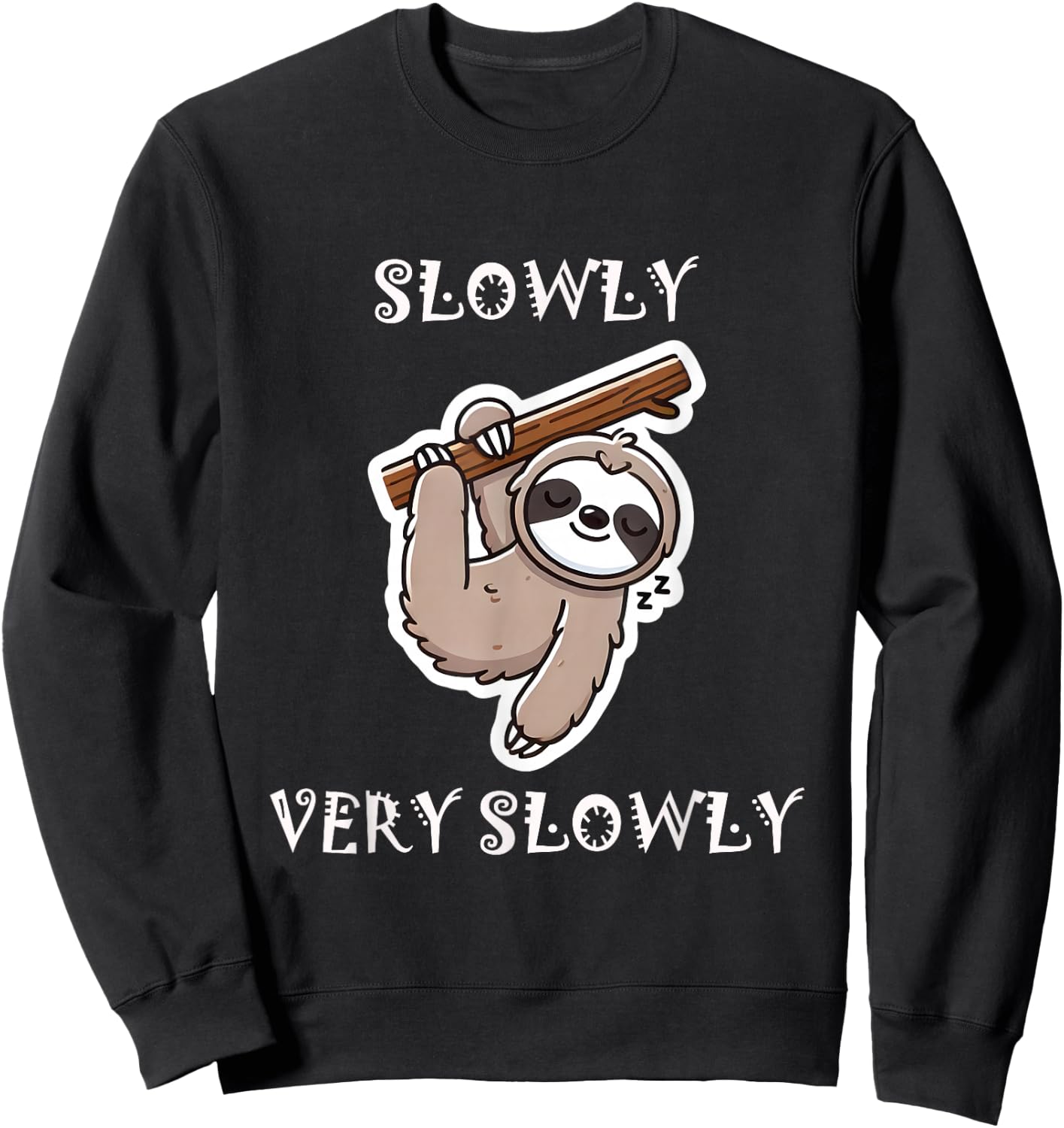 Slowly, very slowly - Sloth Sweatshirt - Sweatshirt | Black
