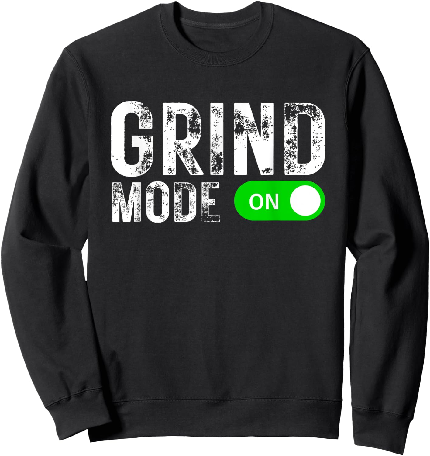 Grind Mode On Hustle Business Y2K Gym Workout Entrepreneur Sweatshirt - Sweatshirt | Black