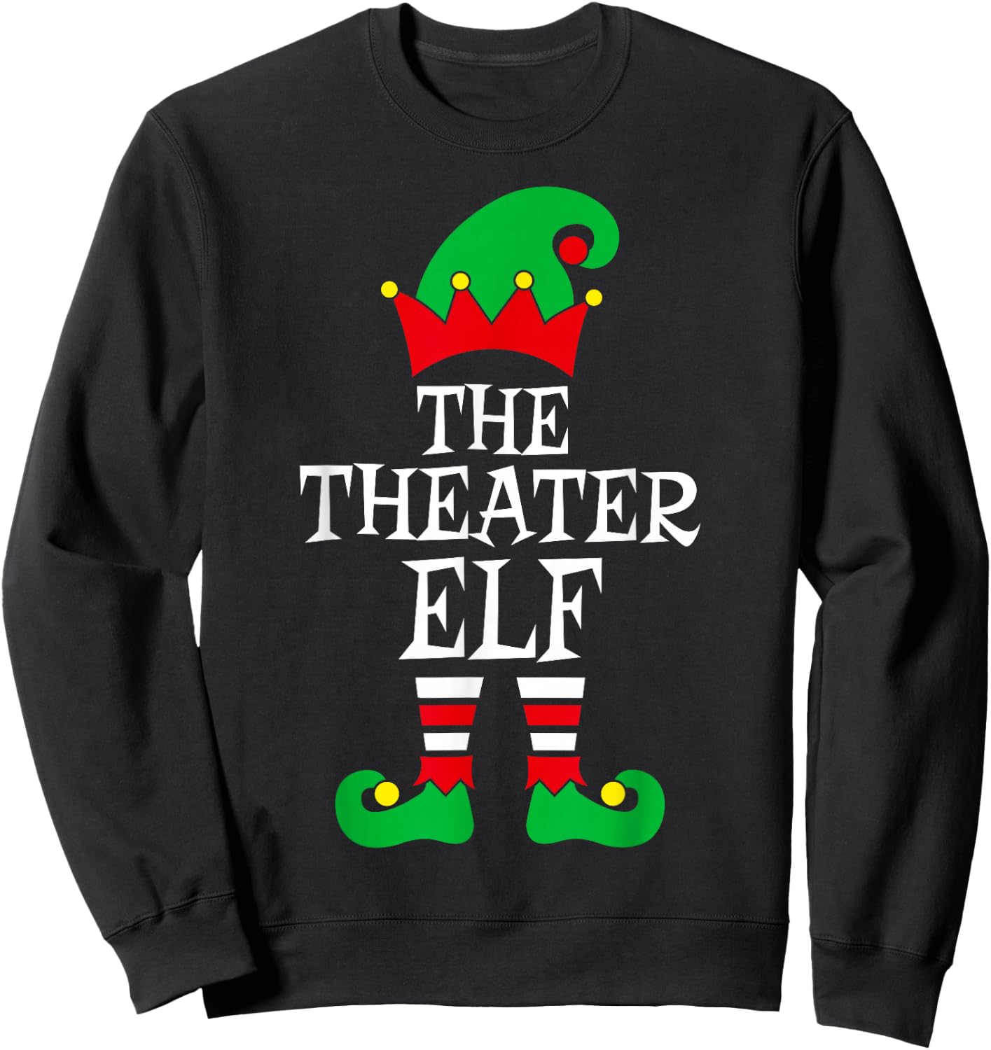 The Theater Elf Cool Christmas Apparel Sweatshirt - Sweatshirt | Black