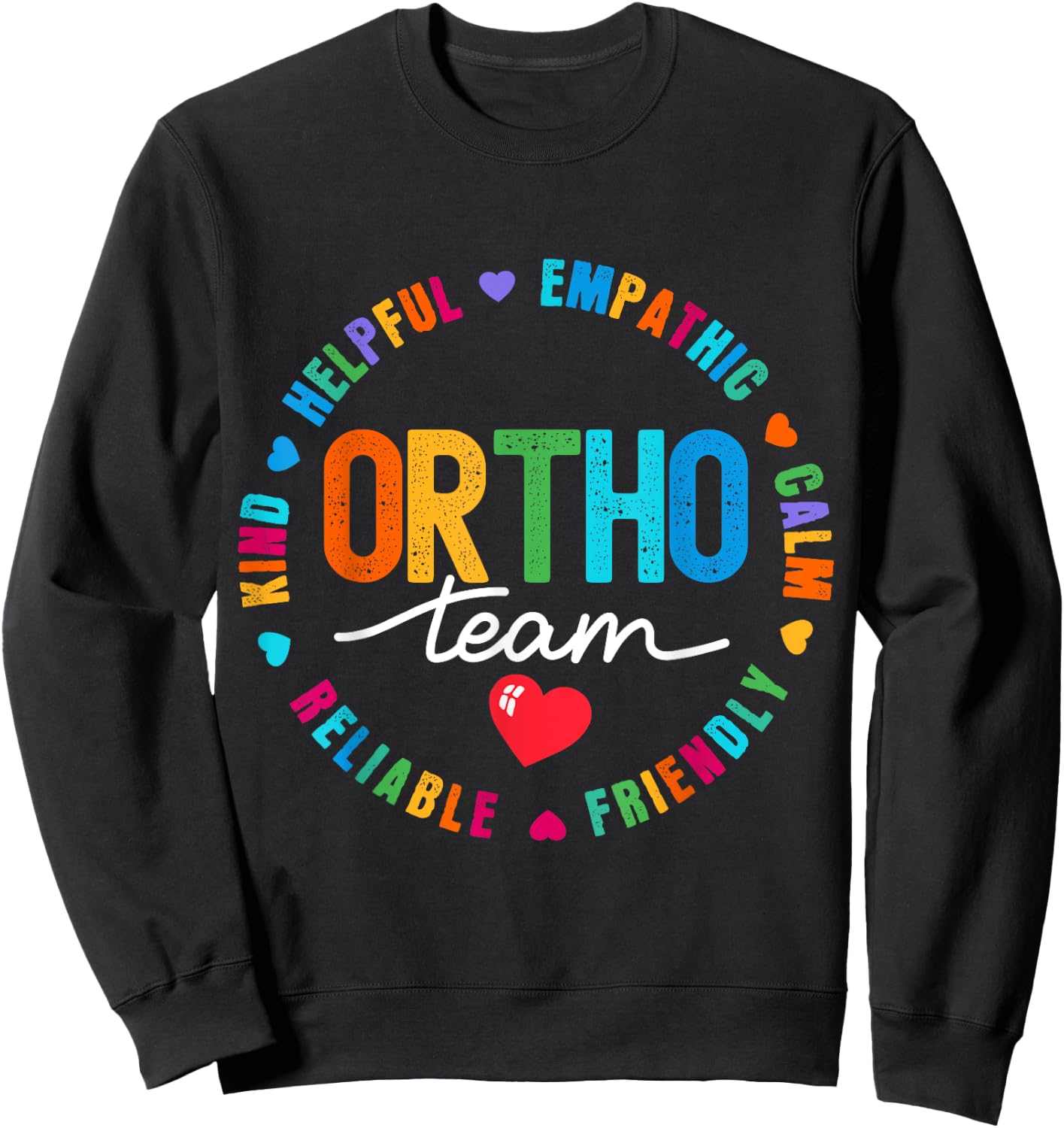 Cute Ortho Team Orthopedics Nurse Doctor Assistant Sweatshirt - Sweatshirt | Black
