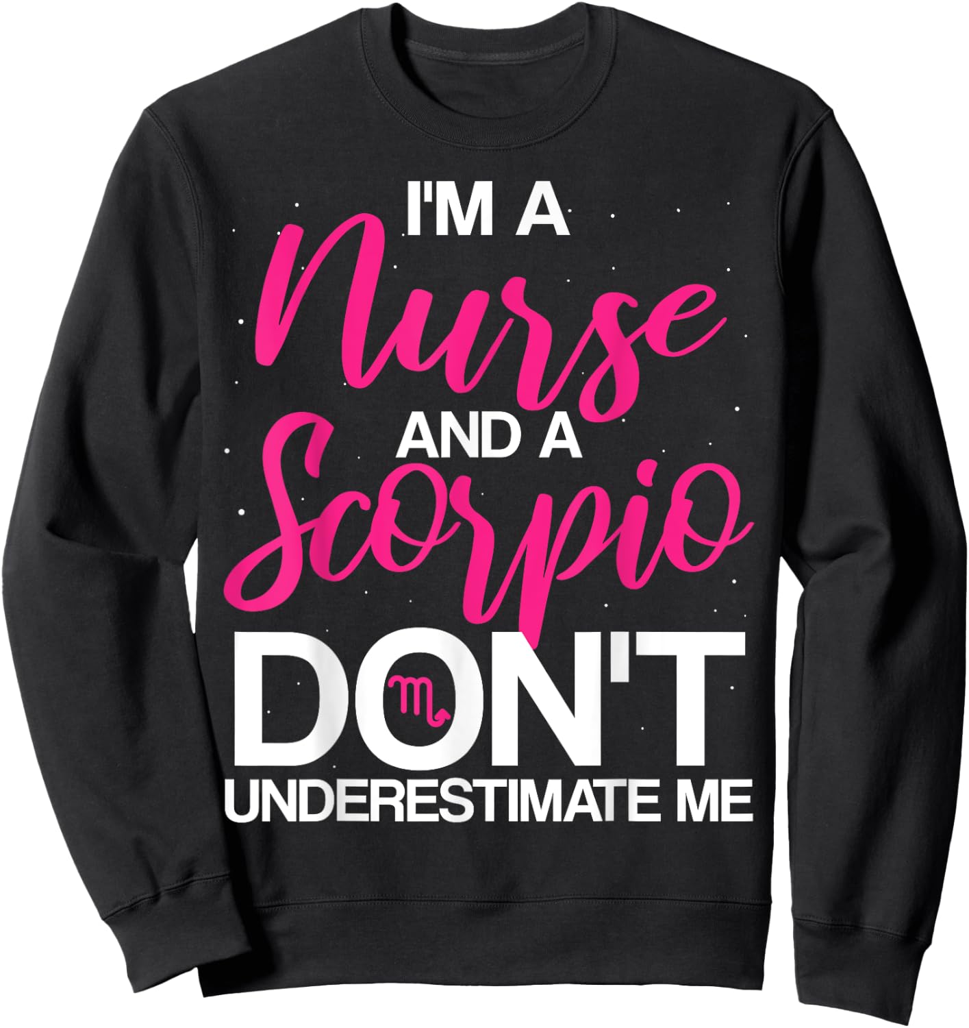Nurse Scorpio Registered RN Graduation LPN CNA Nursing 2024 Sweatshirt - Sweatshirt | Black