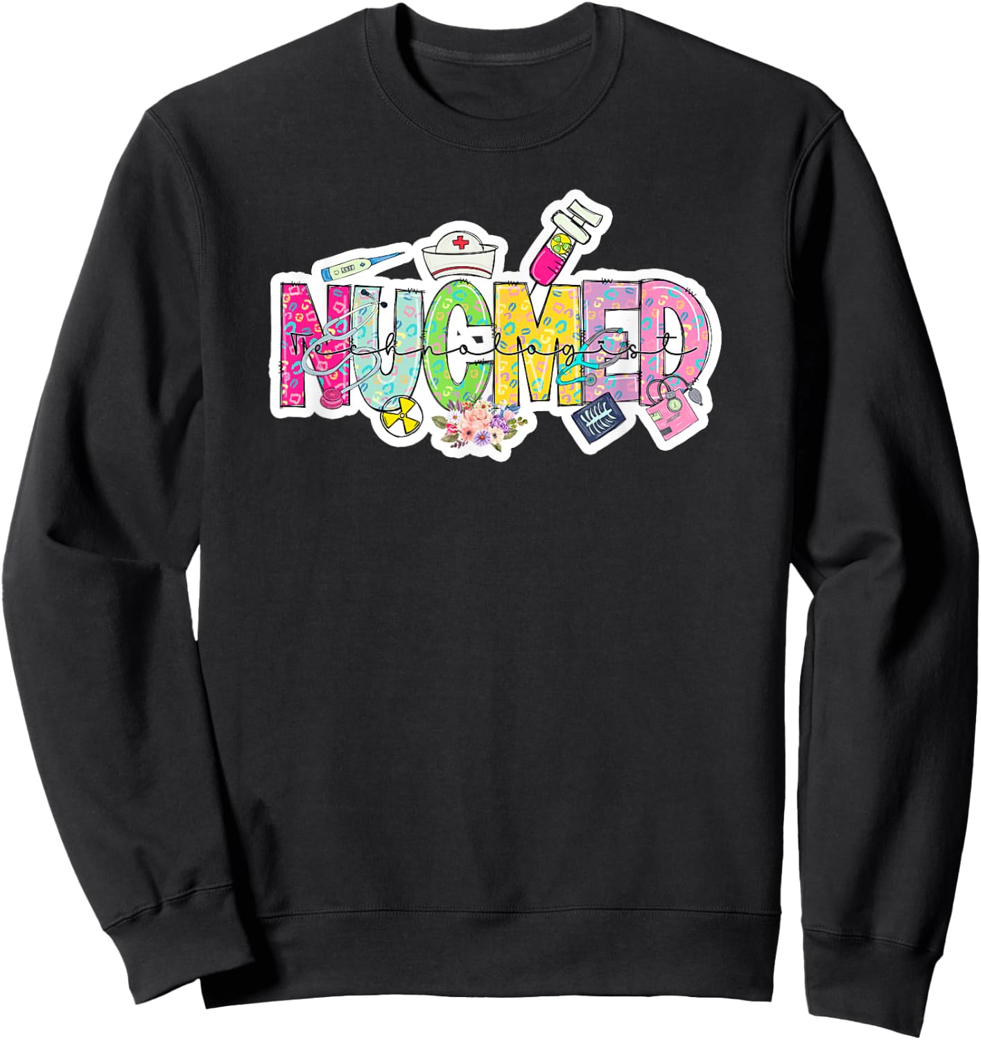 NUCMED Technologist - Nuclear Medicine Technologists Sweatshirt - Sweatshirt | Black