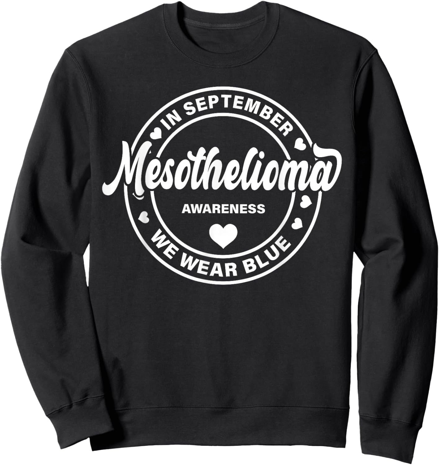 Mesothelioma Awareness Shirt Women We Wear Blue Sweatshirt - Sweatshirt | Black