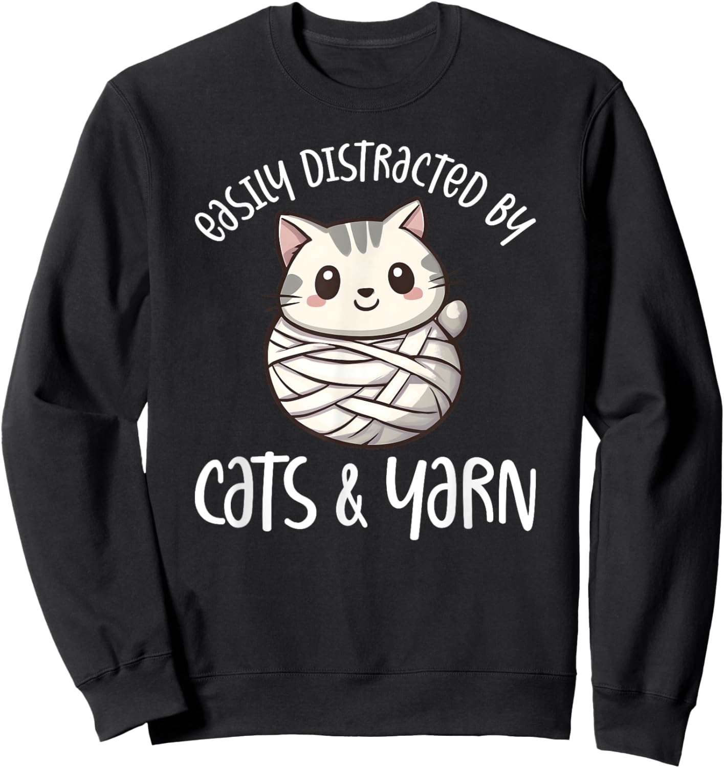 Easily Distracted By Cats And Yarn, Kitten Lover Crochet Sweatshirt - Sweatshirt | Black