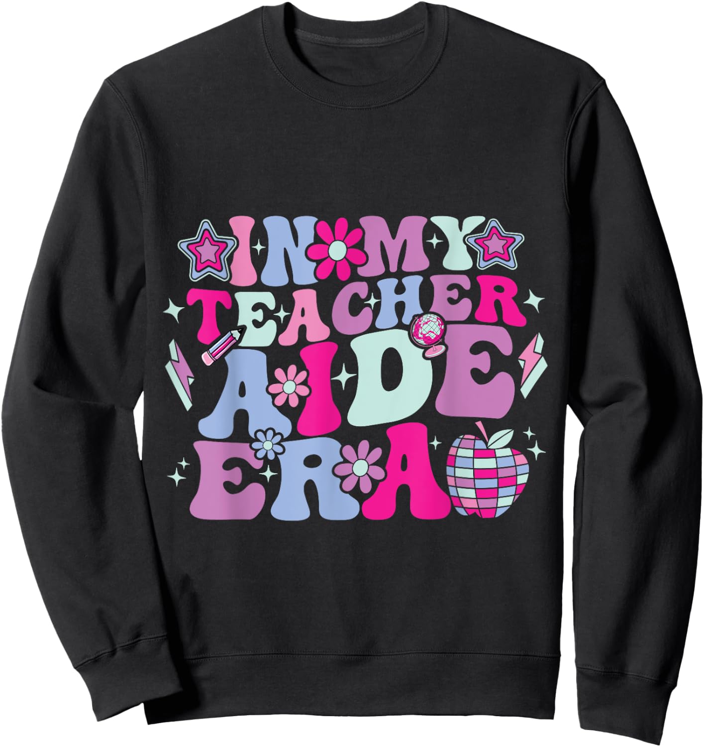 In My Teacher Aide Era Groovy Back To School Sweatshirt - Sweatshirt | Black
